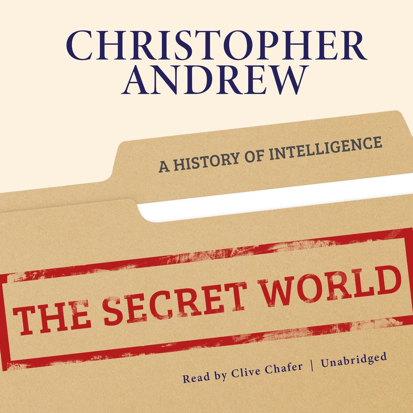 The Secret World: A History of Intelligence