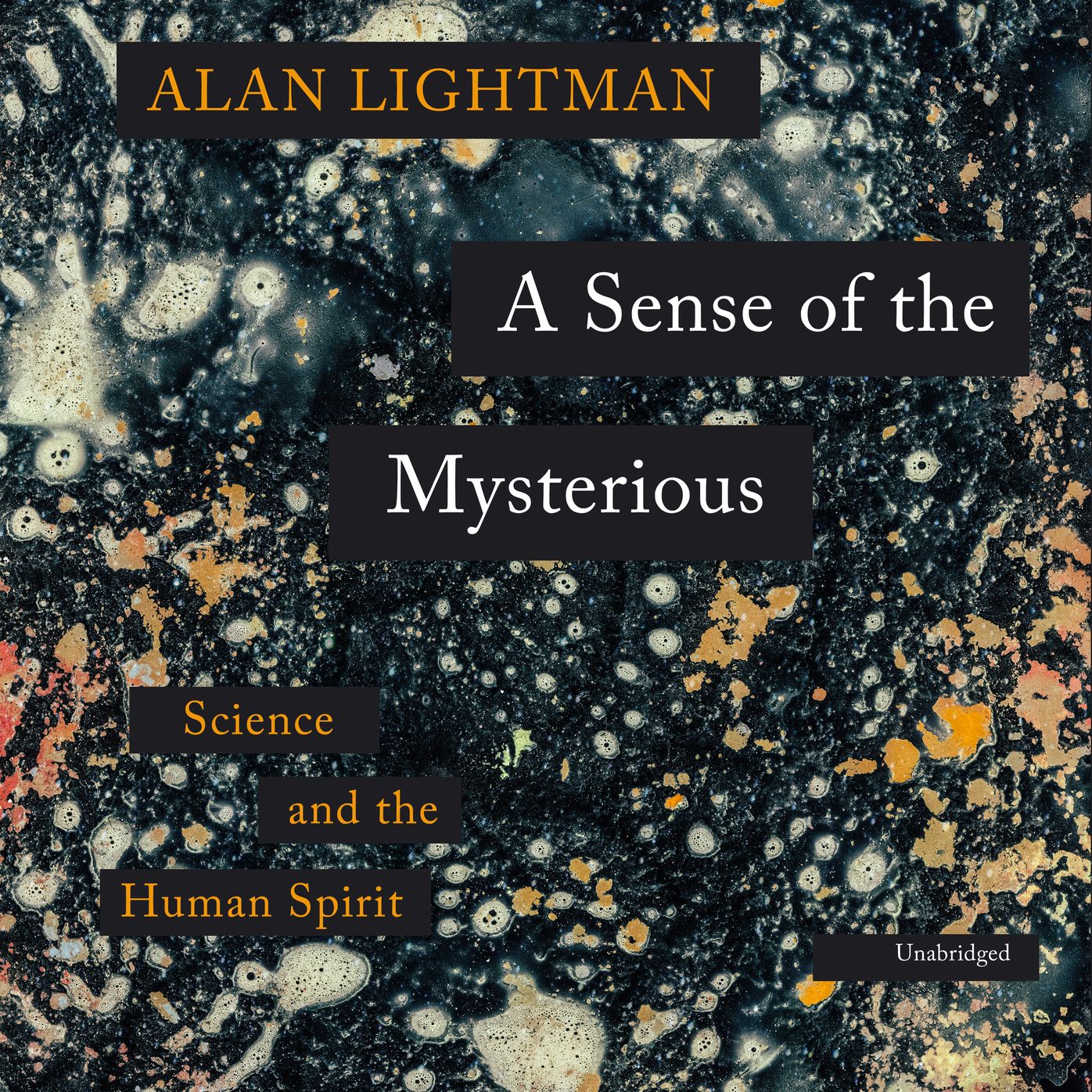 A Sense of the Mysterious: Science and the Human Spirit