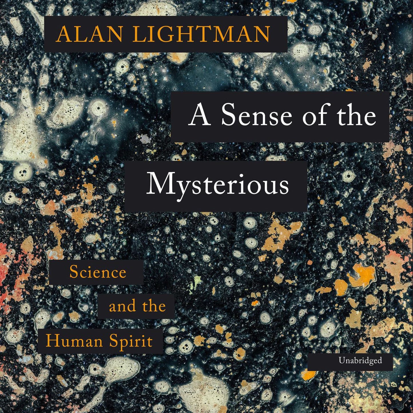 A Sense of the Mysterious: Science and the Human Spirit