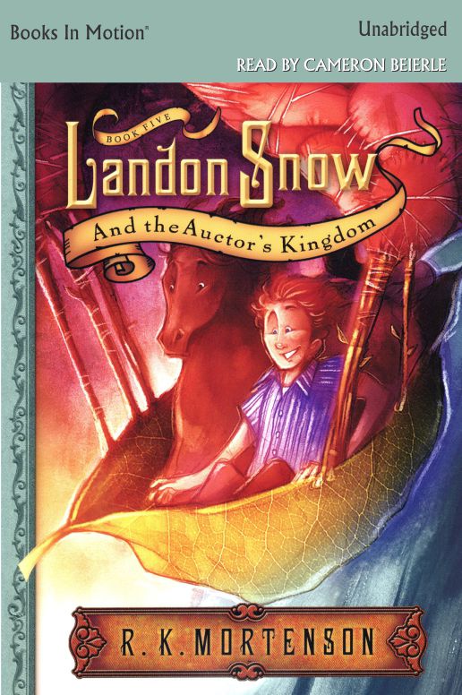 Landon Snow and the Auctor's Kingdom: Landon Snow, Book 5