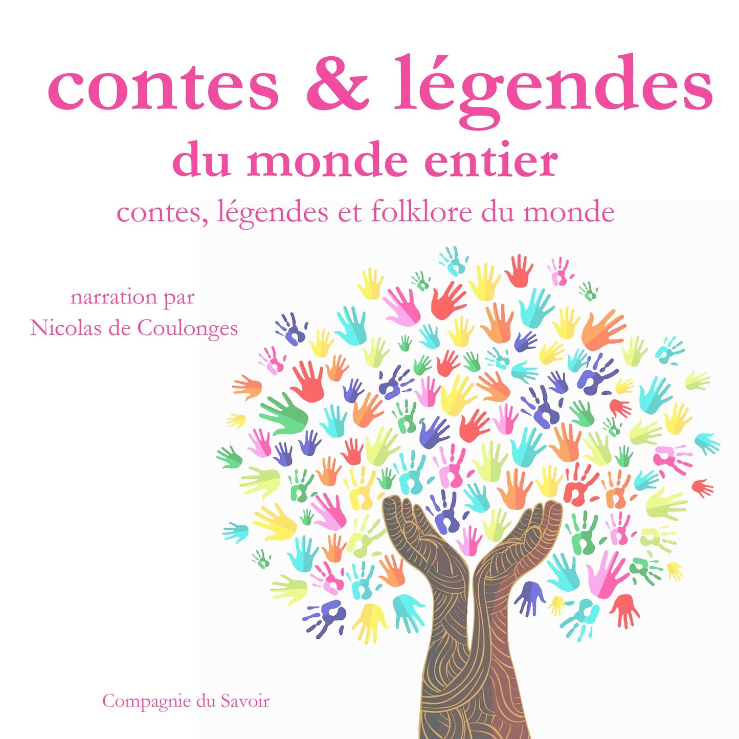 Contes, lÃ©gendes et folklore du monde entier