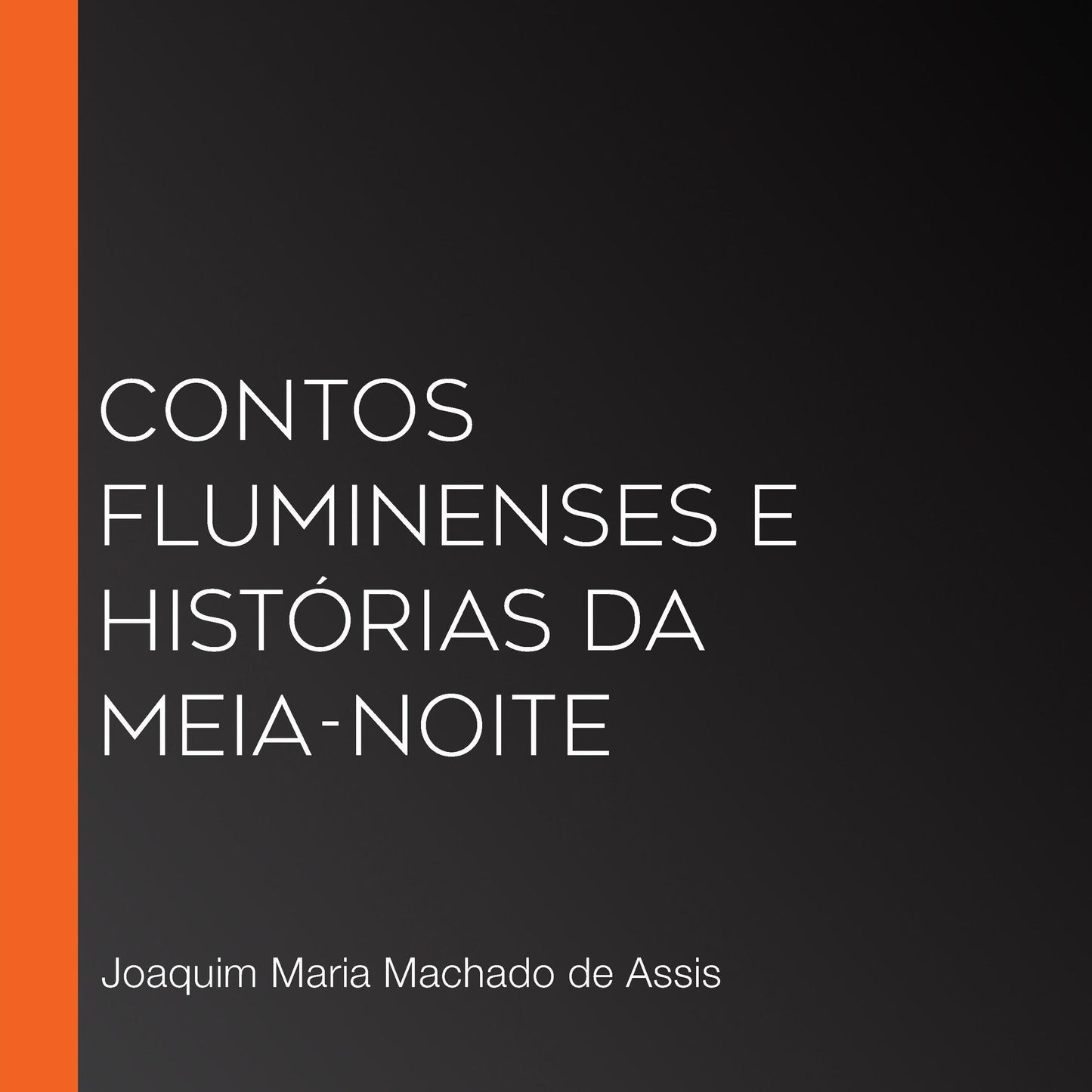 Contos Fluminenses e HistÃ³rias da Meia-Noite