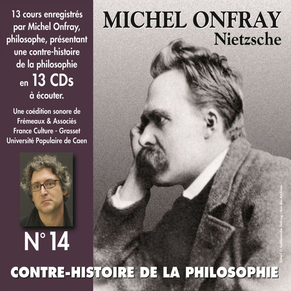 Contre-histoire de la philosophie, vol. 14.1: Nietzsche: Volumes de 1 à 7