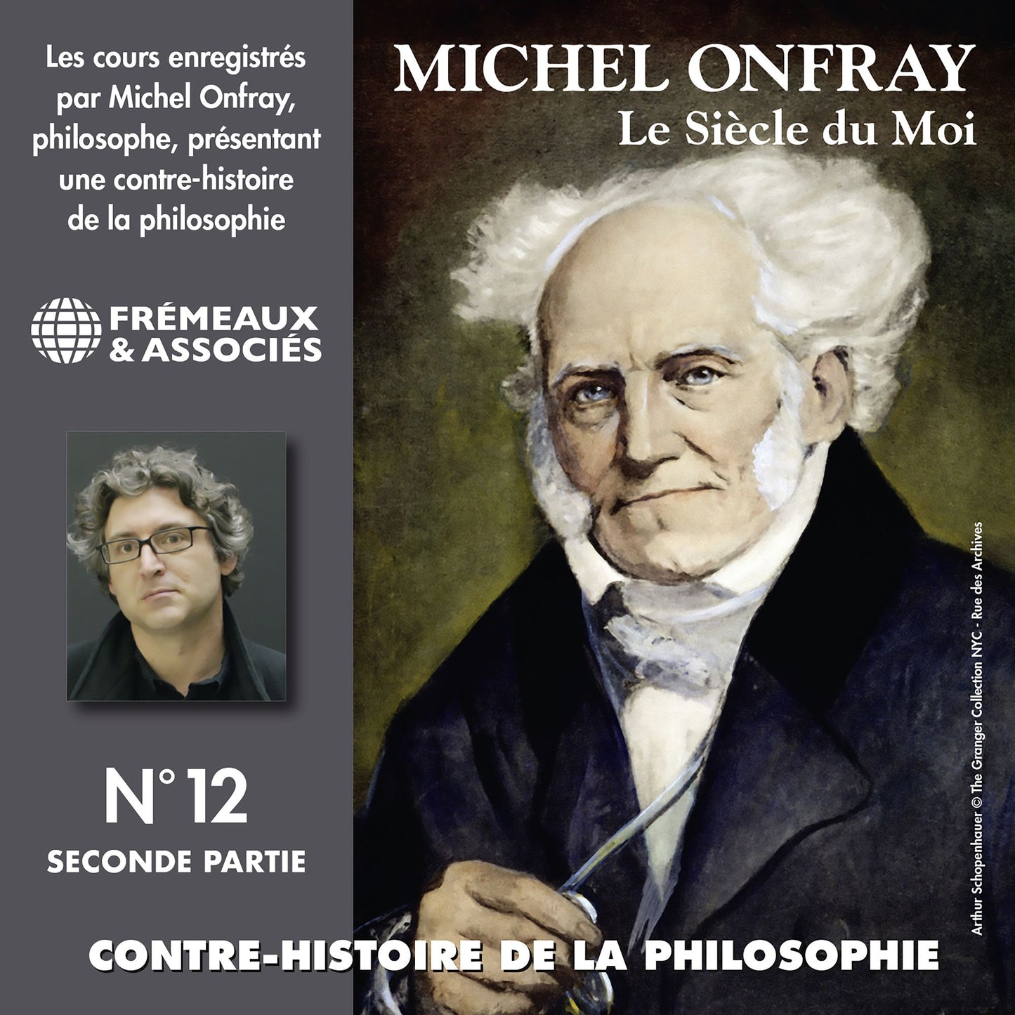 Contre-histoire de la philosophie, vol. 12.2: le siècle du Moi II: Volumes de 7 à 12