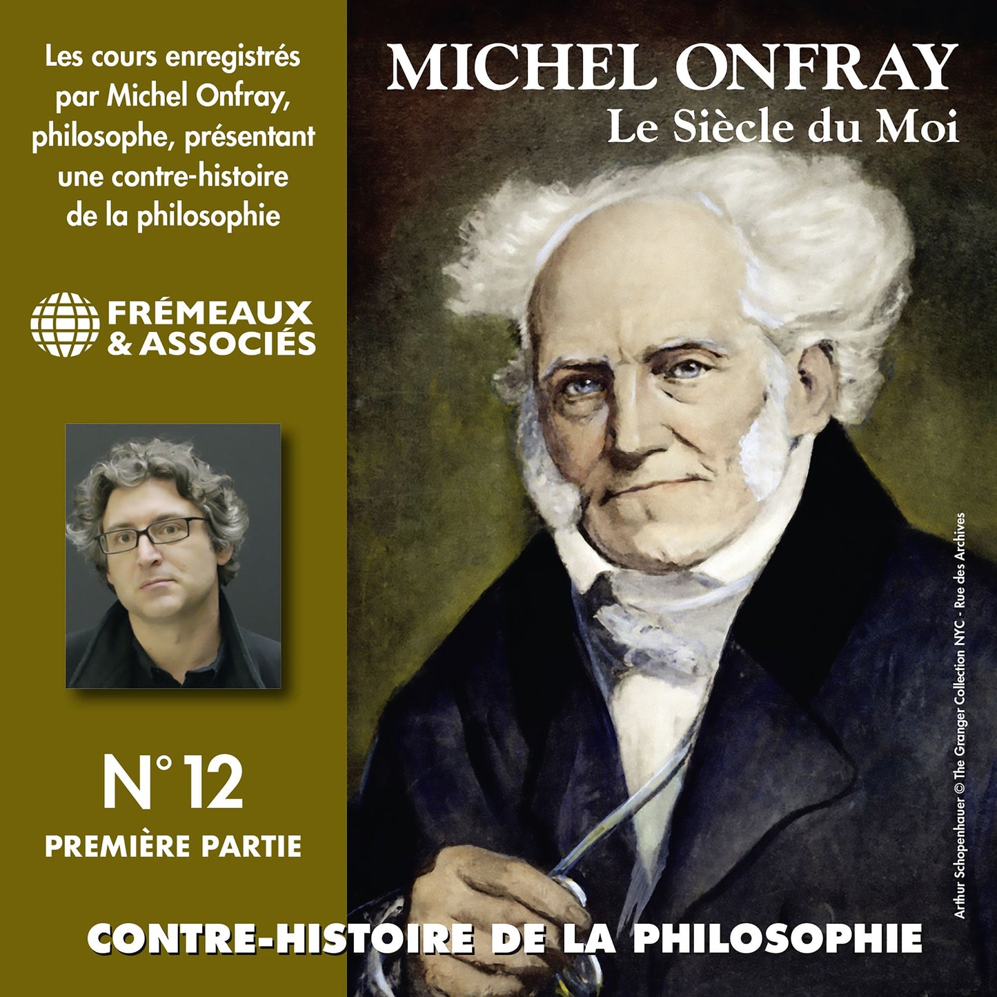 Contre-histoire de la philosophie, vol. 12.1: le siècle du Moi II: Volumes de 1 à 6