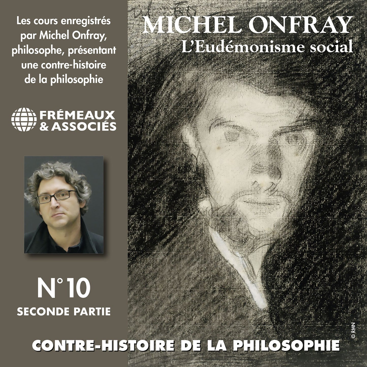 Contre-histoire de la philosophie, vol. 10.2: L'eudémonisme social II, le socialisme de John Stuart Mill à Bakounine: Volumes 8 à 13