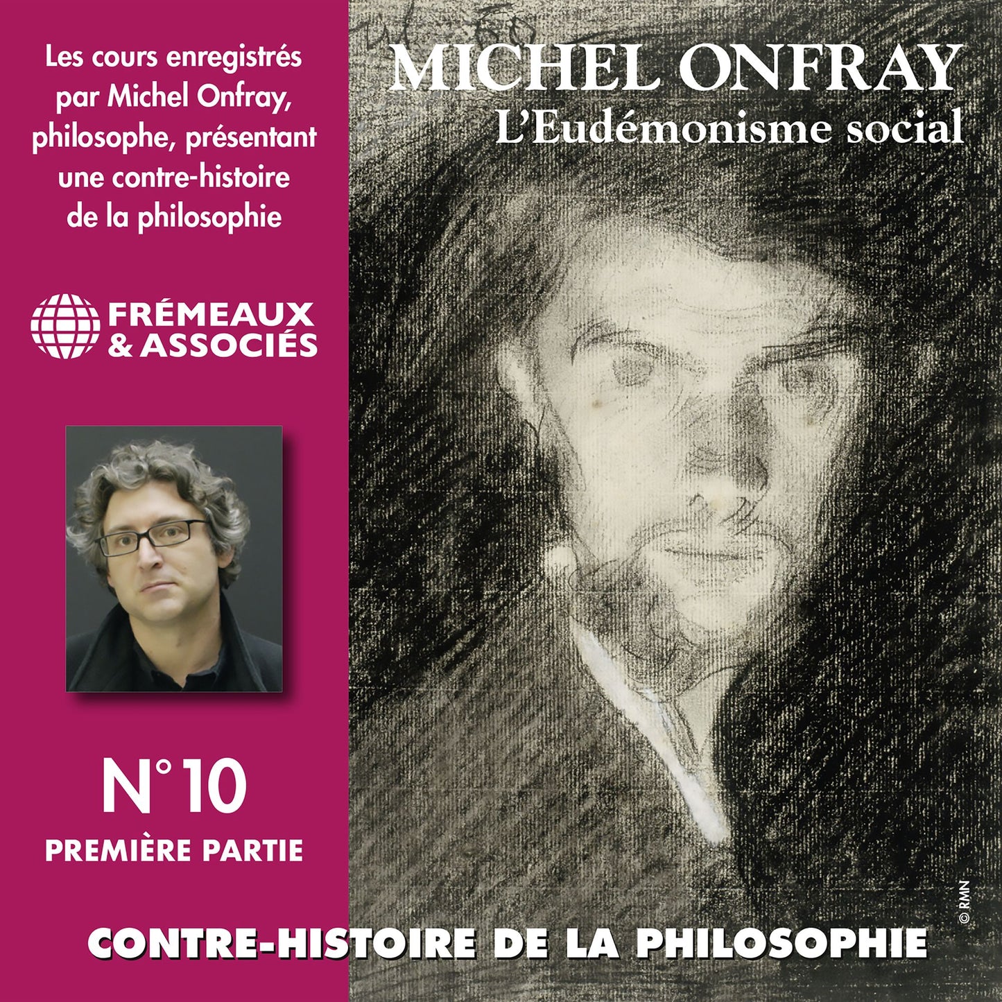 Contre-histoire de la philosophie, vol. 10.1: L'eudémonisme social II, le socialisme de John Stuart Mill à Bakounine: Volumes 1 à 7