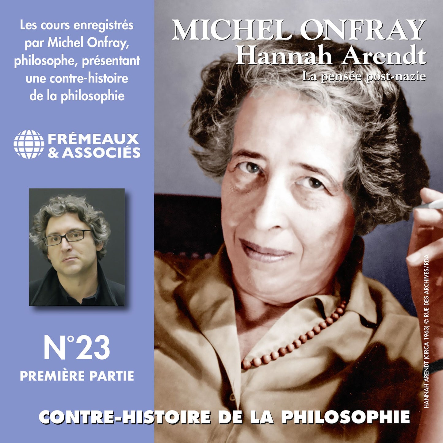 Contre-histoire de la philosophie, vol. 23.1: Hannah Arendt : La pensée post-nazie 1: Contre-histoire de la philosophie 23.1