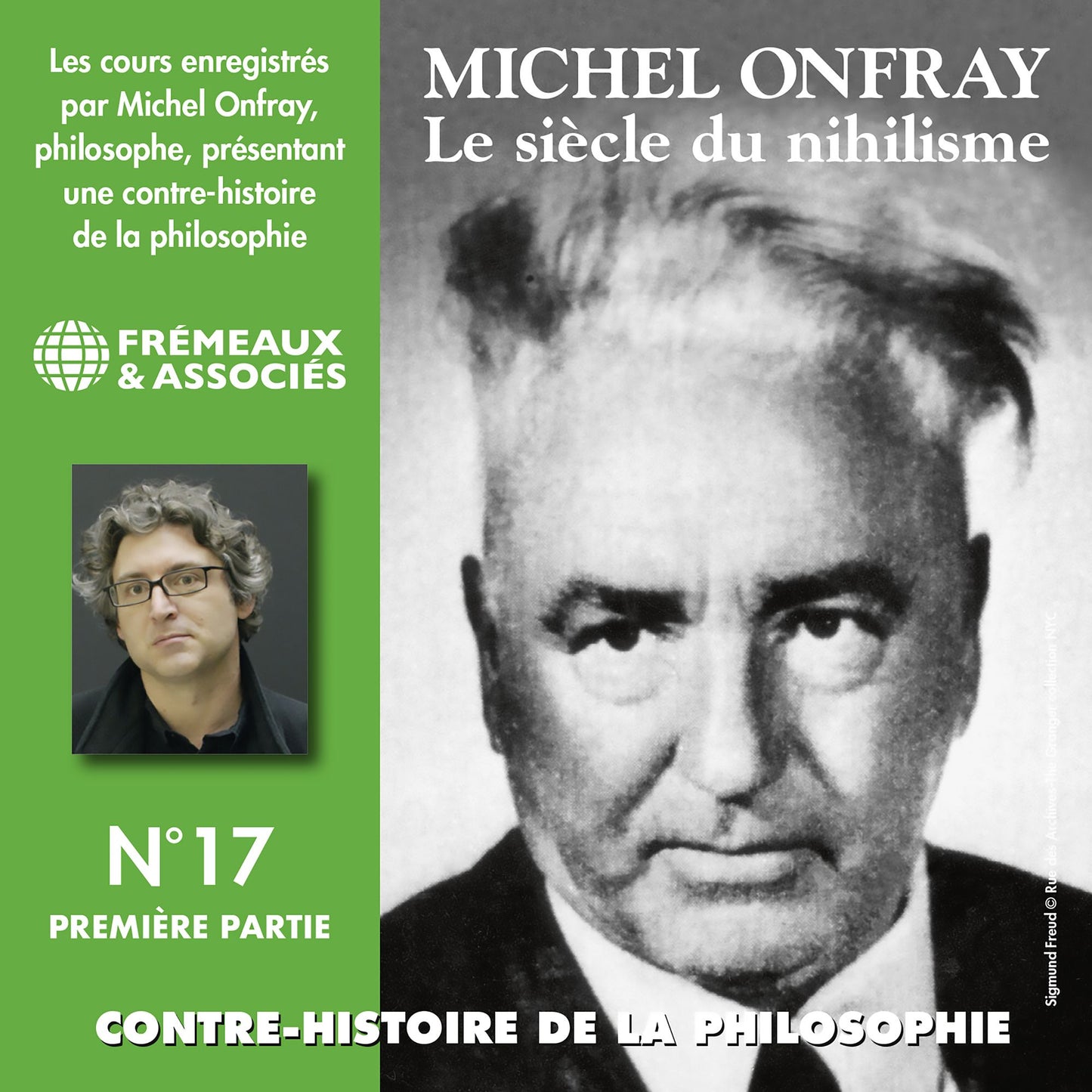 Contre-histoire de la philosophie, vol. 17.1: Le siècle du nihilisme I: Volumes 1 à 6