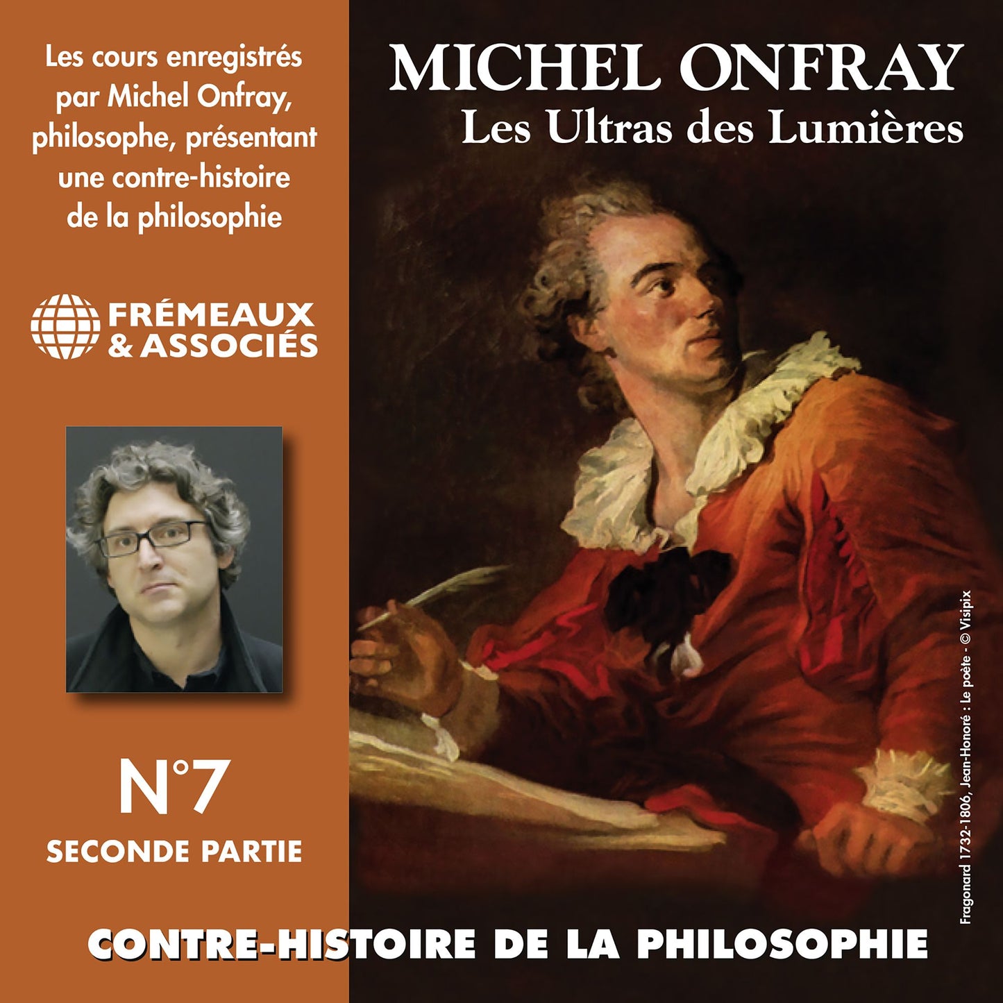 Contre-histoire de la philosophie, vol. 7.1: Les Ultras des Lumières, de Meslier à Maupertuis: Volumes 8 à 13