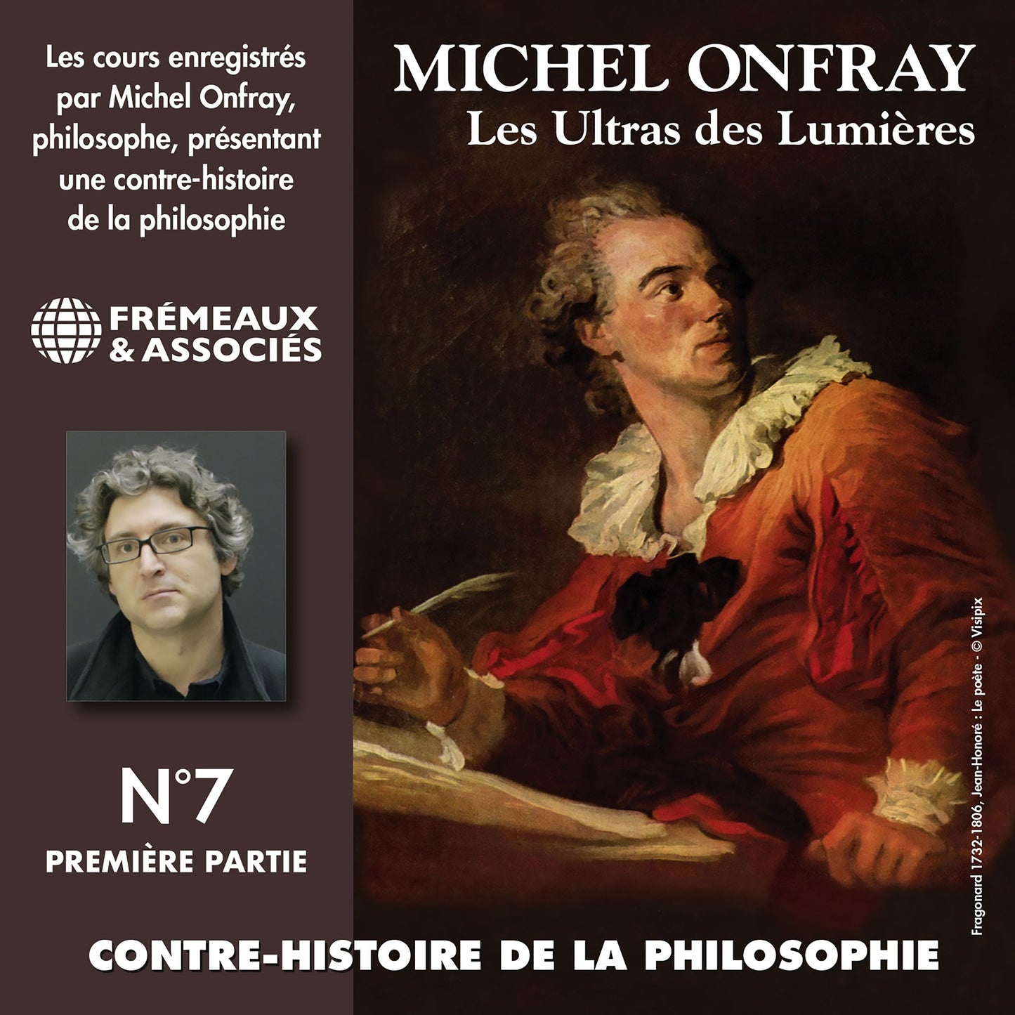 Contre-histoire de la philosophie, vol. 7.1: Les Ultras des Lumières, de Meslier à Maupertuis: Volumes de 1 à 7