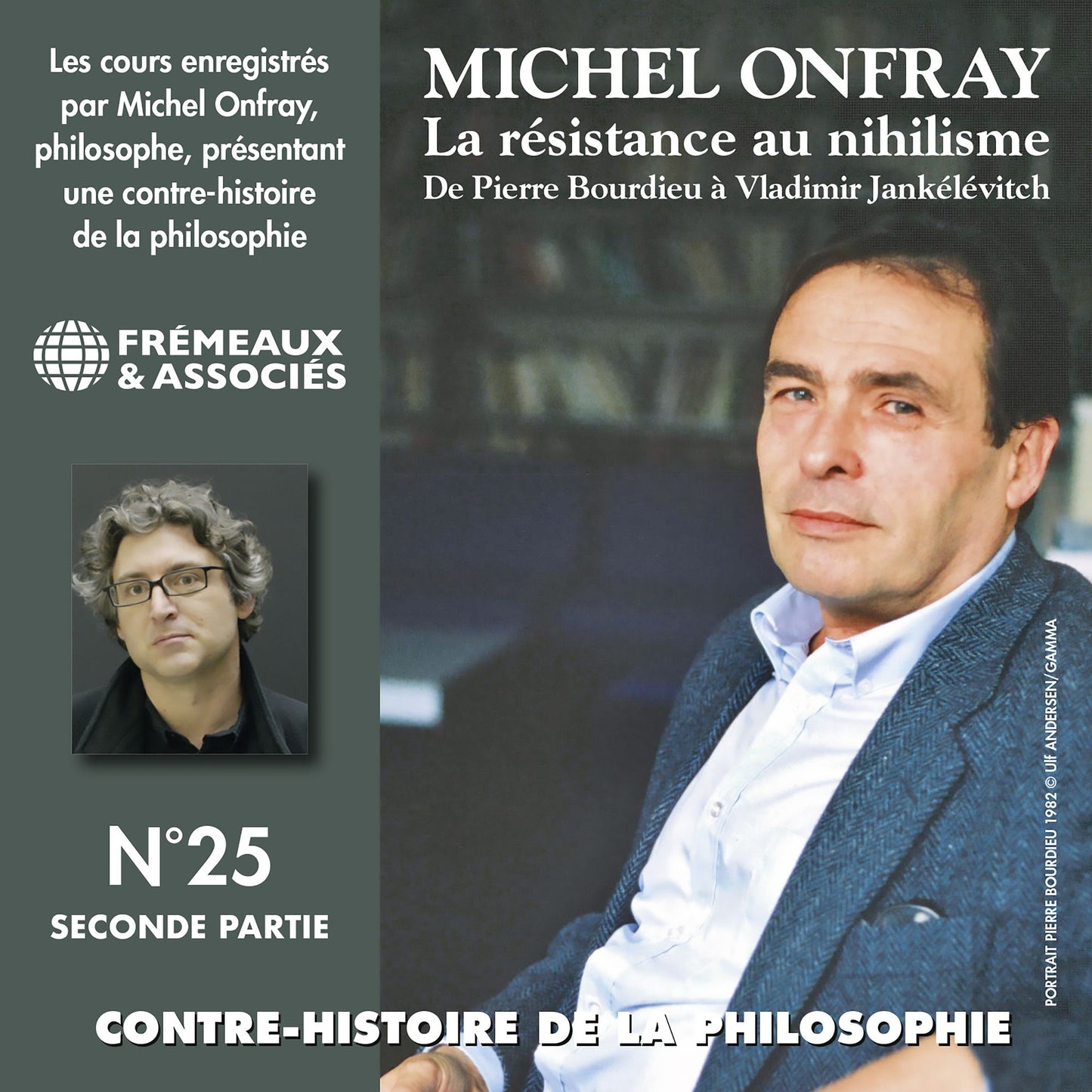 Contre-histoire de la philosophie, vol. 25.2: La résistance au nihilisme. De Pierre Bourdieu à Vladimir Jankélévitch: Contre-histoire de la Philosophie, vol. 25.2