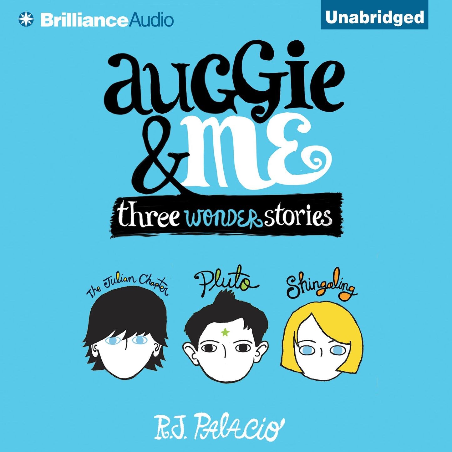 Auggie & Me: Three Wonder Stories