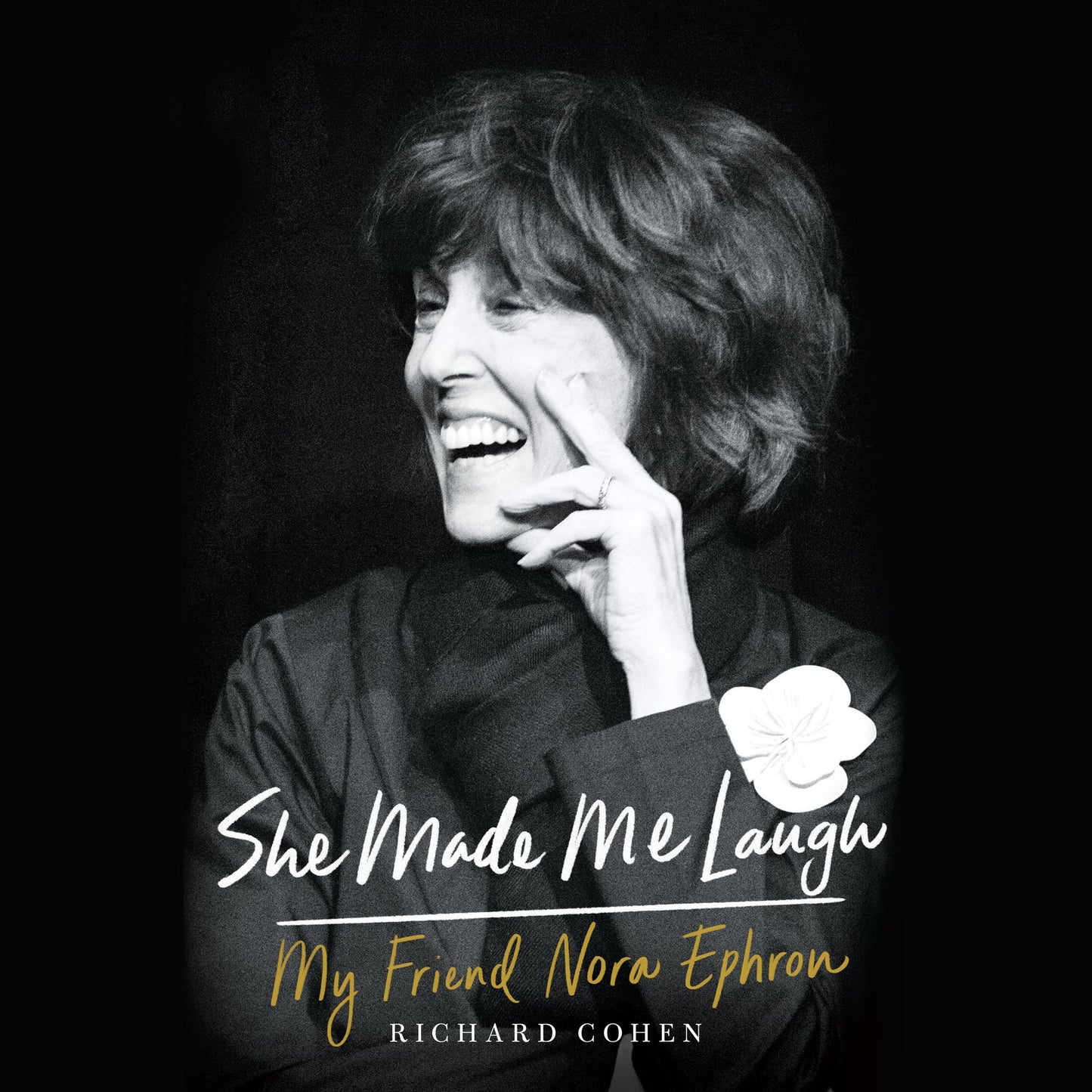 She Made Me Laugh: My Friend Nora Ephron