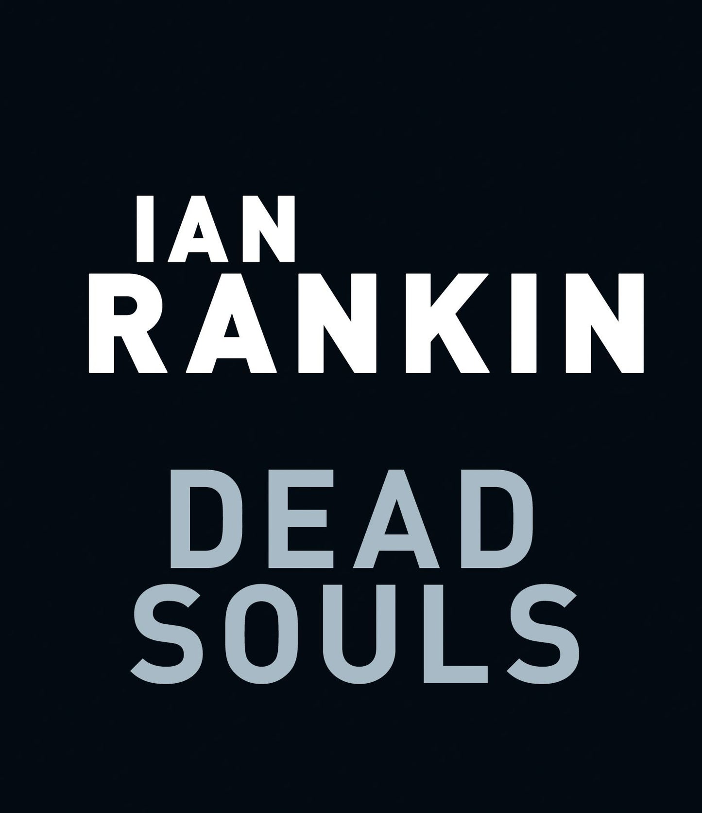 Dead Souls: An Inspector Rebus Novel, Book 10