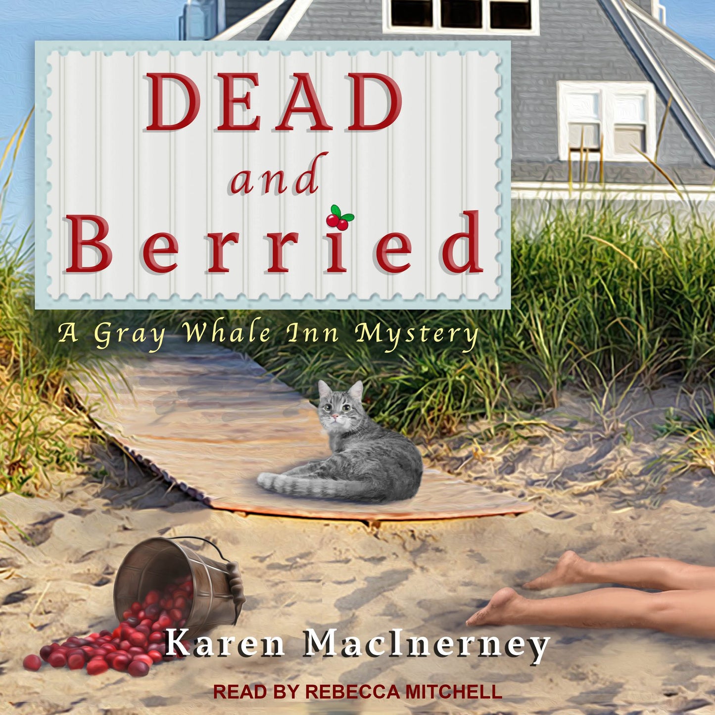Dead and Berried: A Gray Whale Inn Mystery