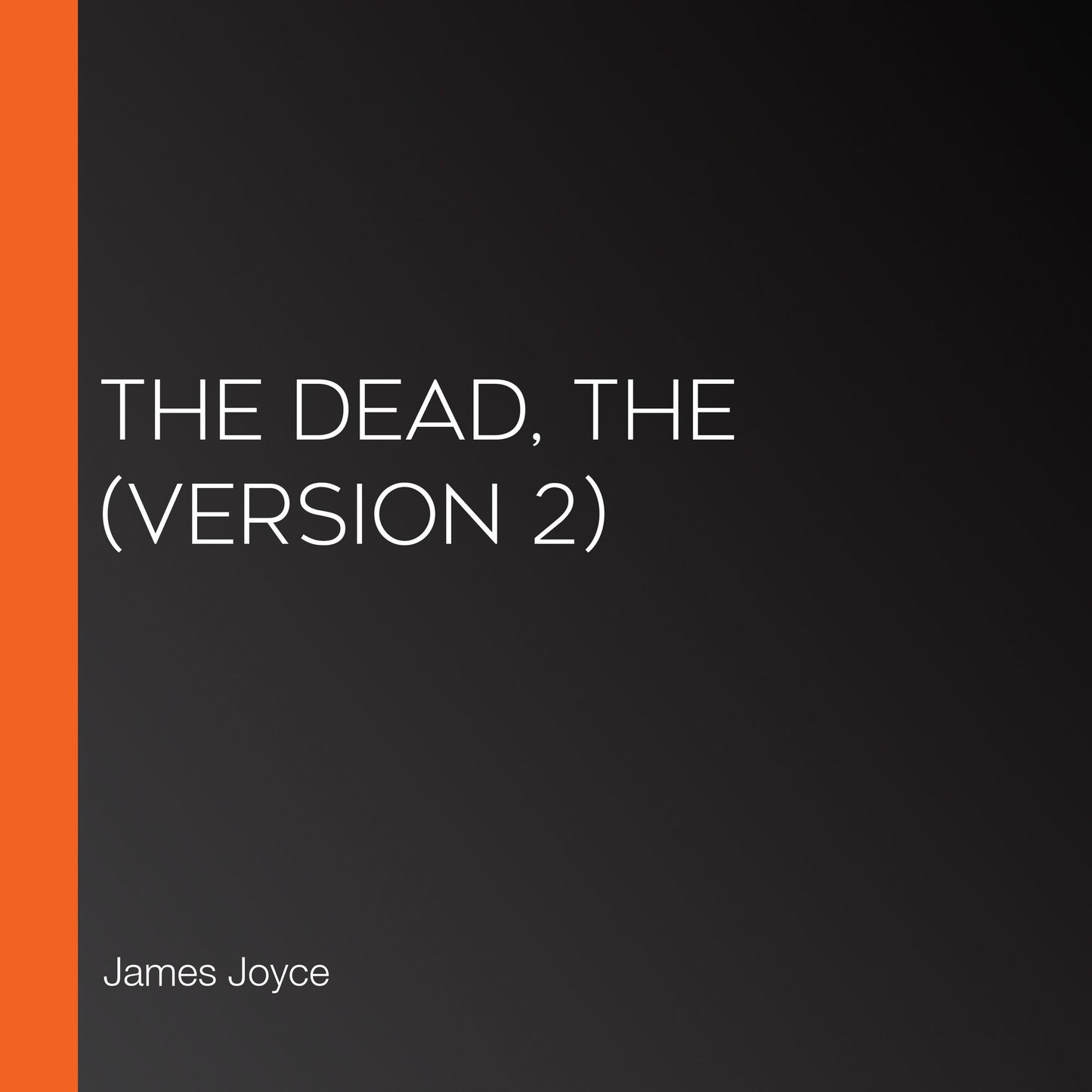 Dead, The, The (version 2)