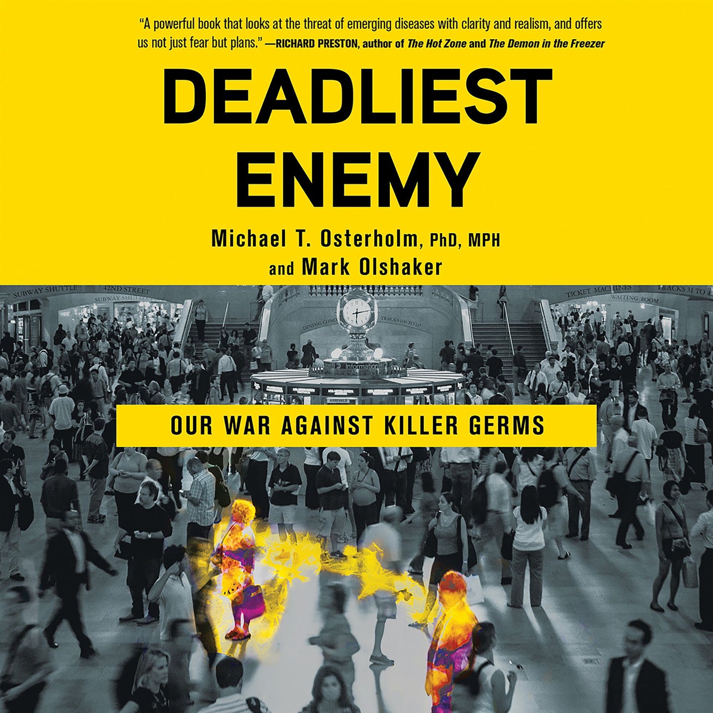 Deadliest Enemy: Our War Against Killer Germs