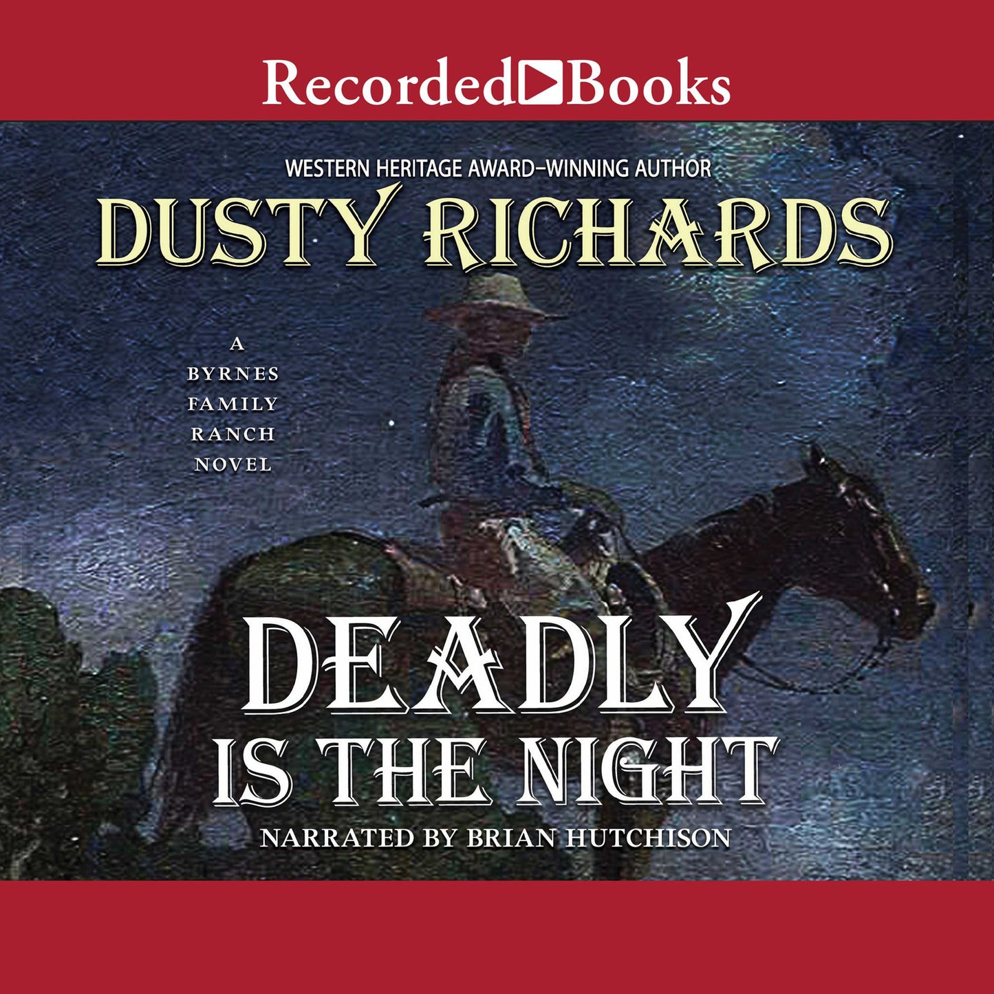 Deadly Is the Night: A Byrnes Family Ranch Novel