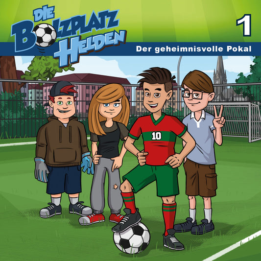 Der geheimnisvolle Pokal (Die Bolzplatzhelden 1): Kinder-Hörspiel (Abridged)