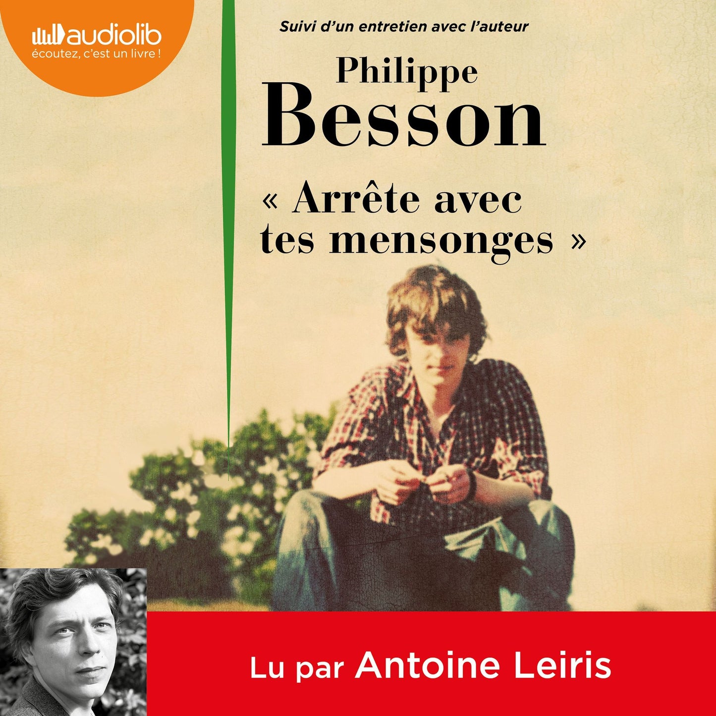 "Arrête avec tes mensonges": Suivi d'un entretien avec l'auteur