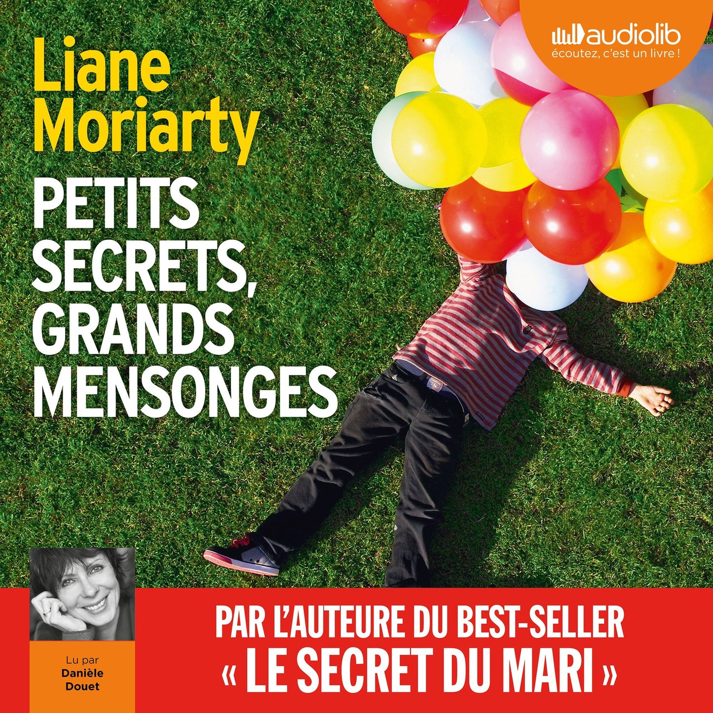 Petits secrets, grands mensonges