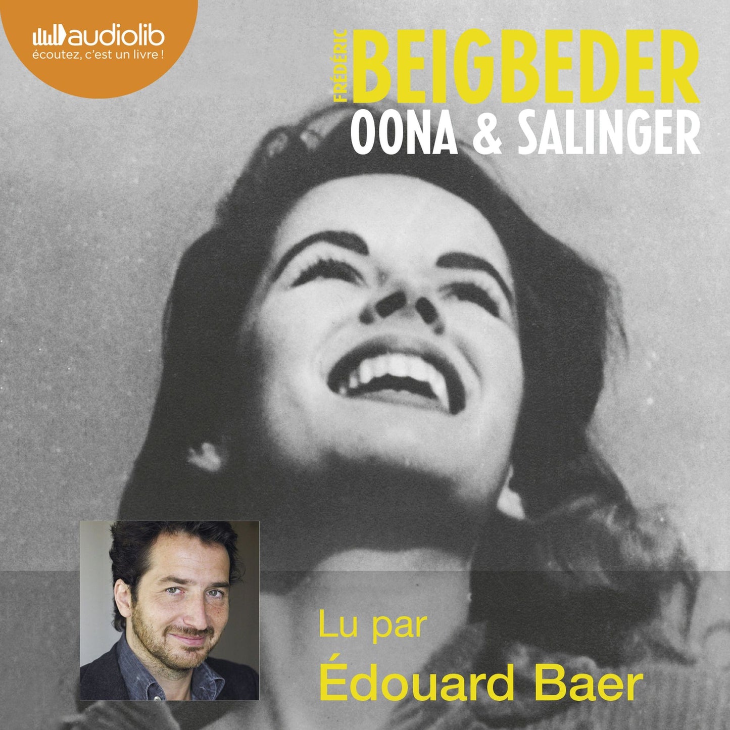 Oona et Salinger: Avec La Participation De L'auteur