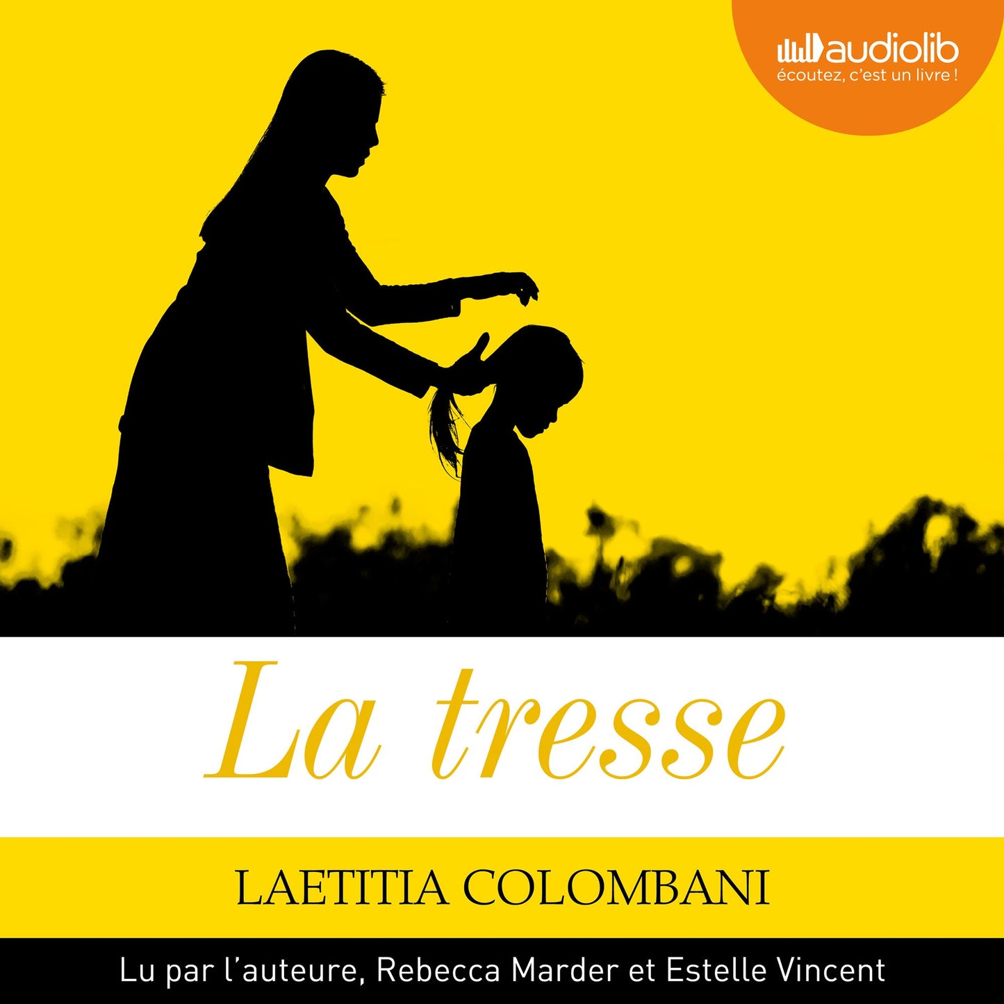 La Tresse: Suivi d'un entretien avec l'auteure.