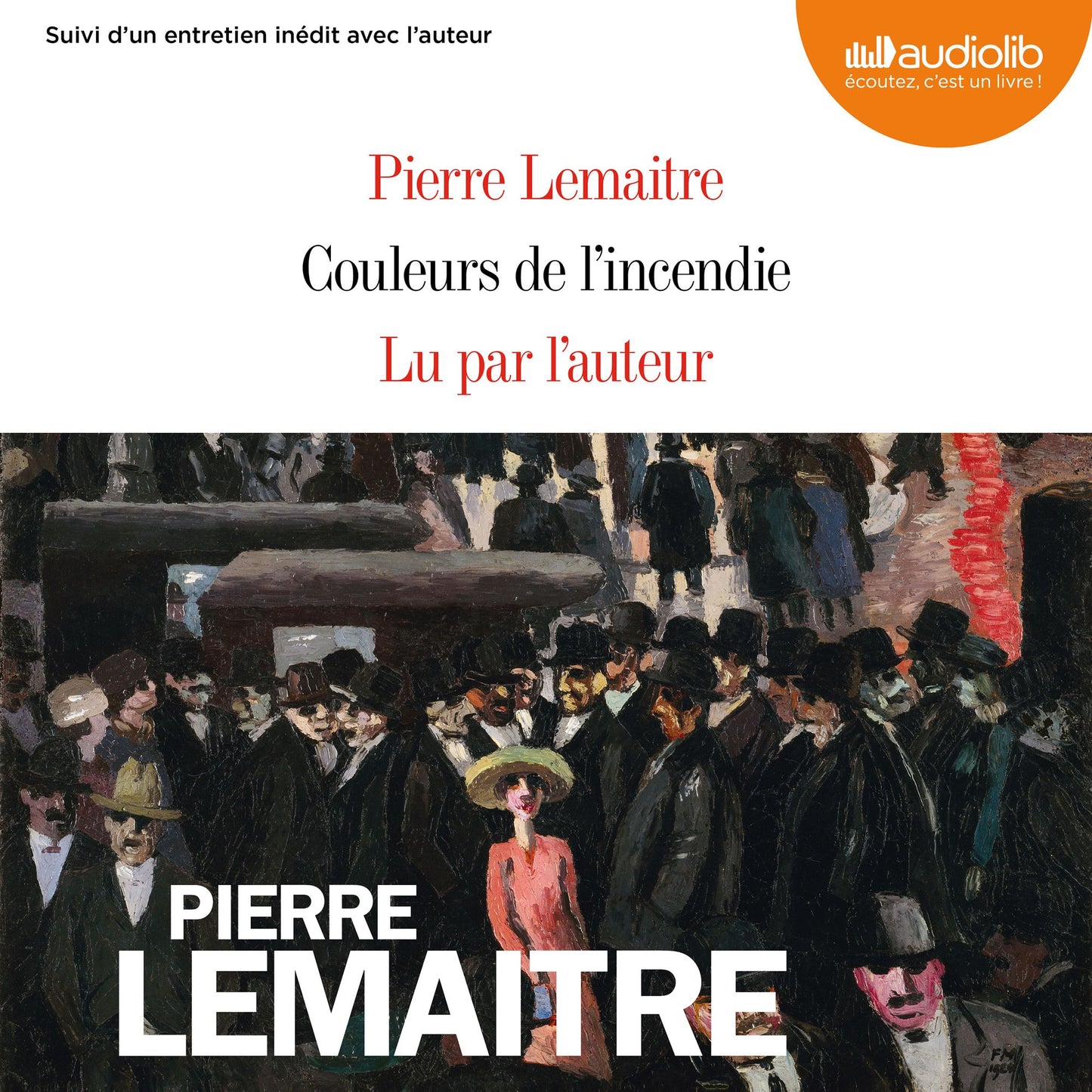 Couleurs de l'incendie: Suivi d'un entretien avec l'auteur