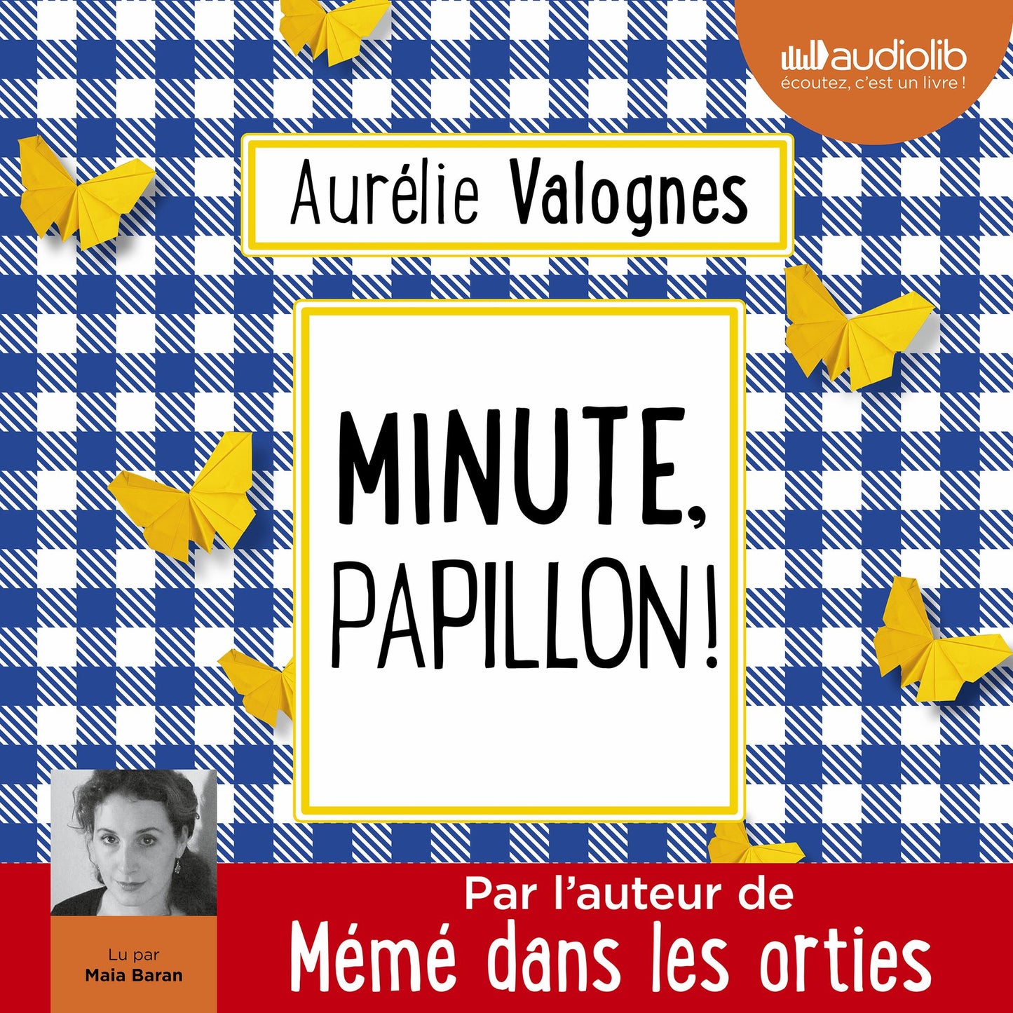 Minute, papillon !