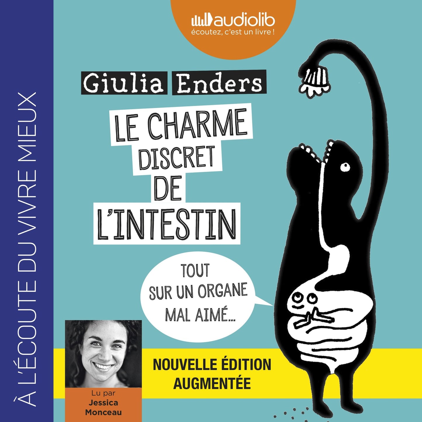 Le Charme discret de l'intestin (édition augmentée): Tout sur un organe mal aimé