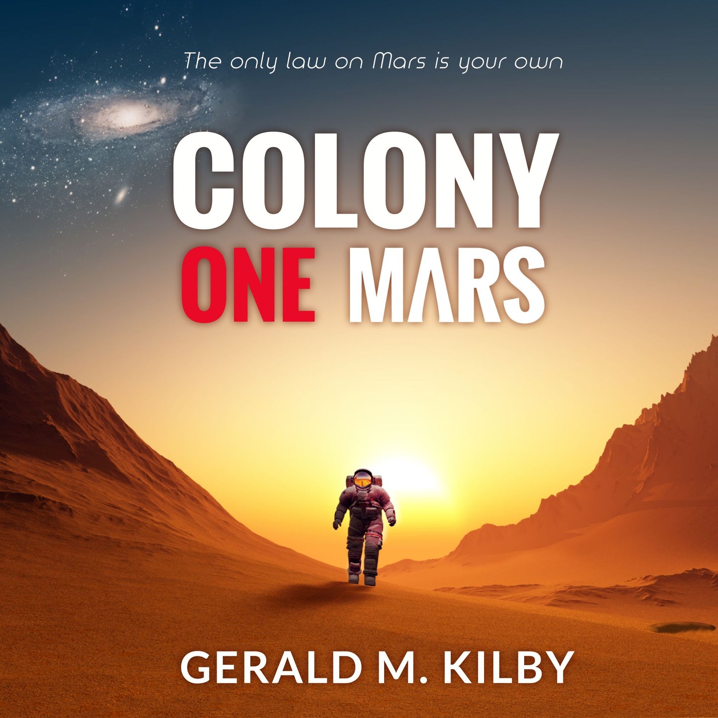 Colony One Mars: The Only Law on Mars is Your Own