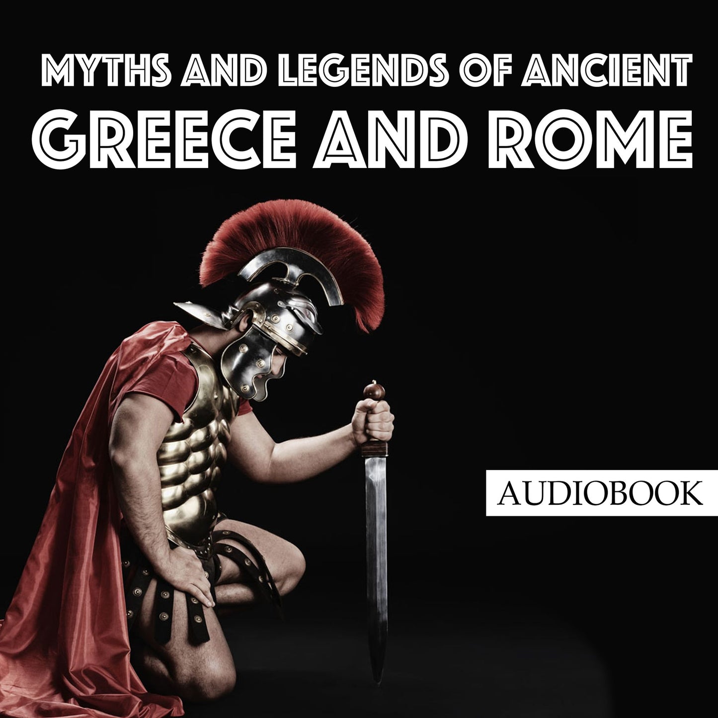 Myths and Legends of Ancient Greece and Rome
