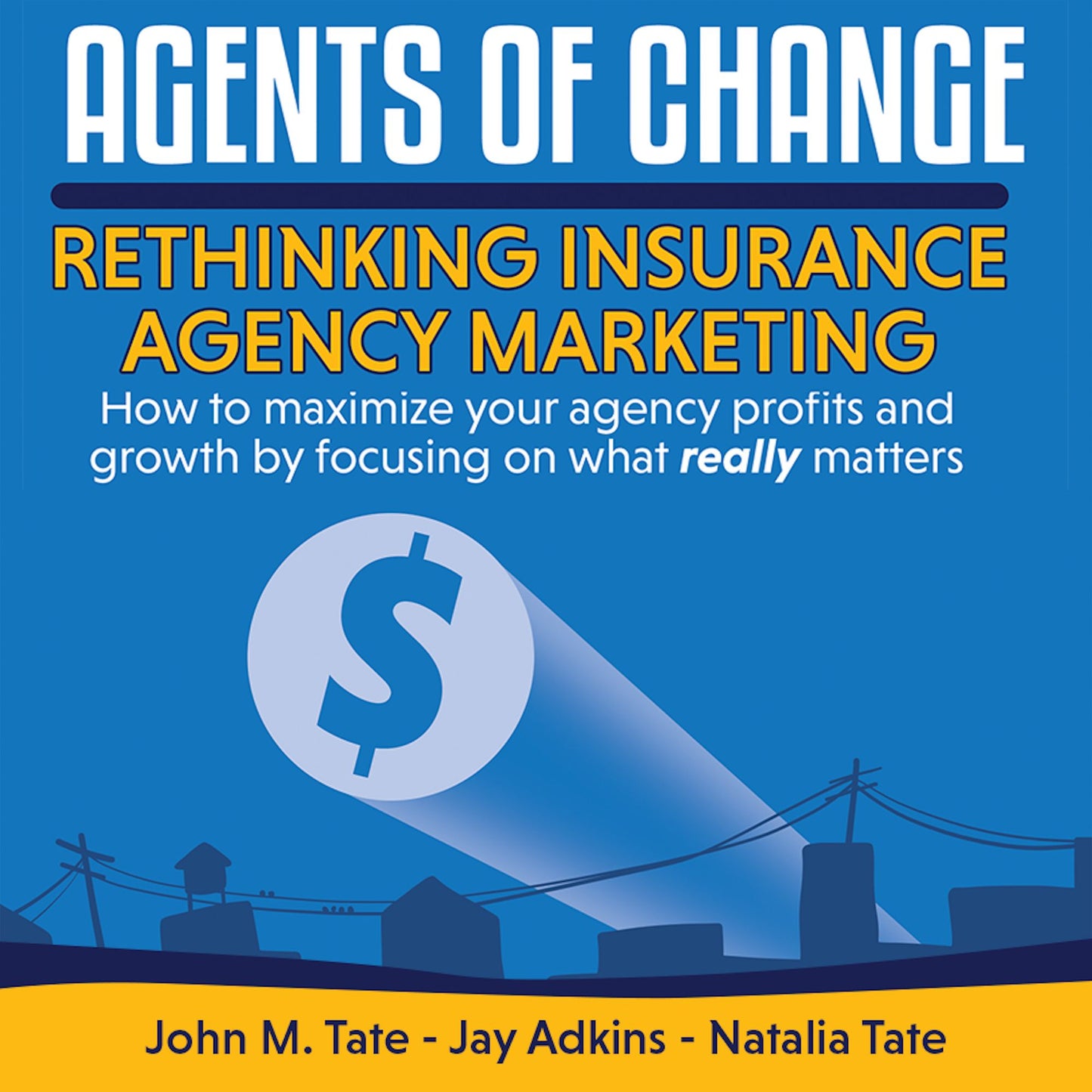 Agents of Change: Rethinking Insurance Agency Marketing