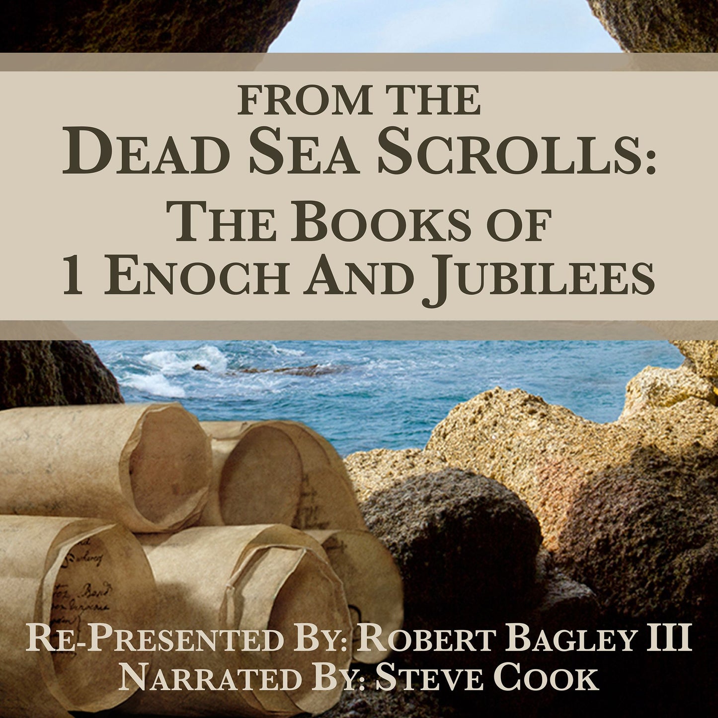 From The Dead Sea Scrolls: The Books of Wisdom of Sirach, Tobit, and Epistle of Jeremiah