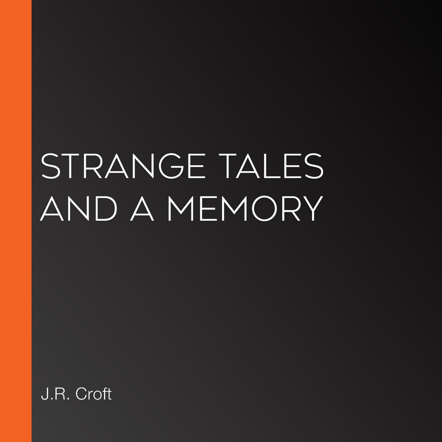 Strange Tales and a Memory