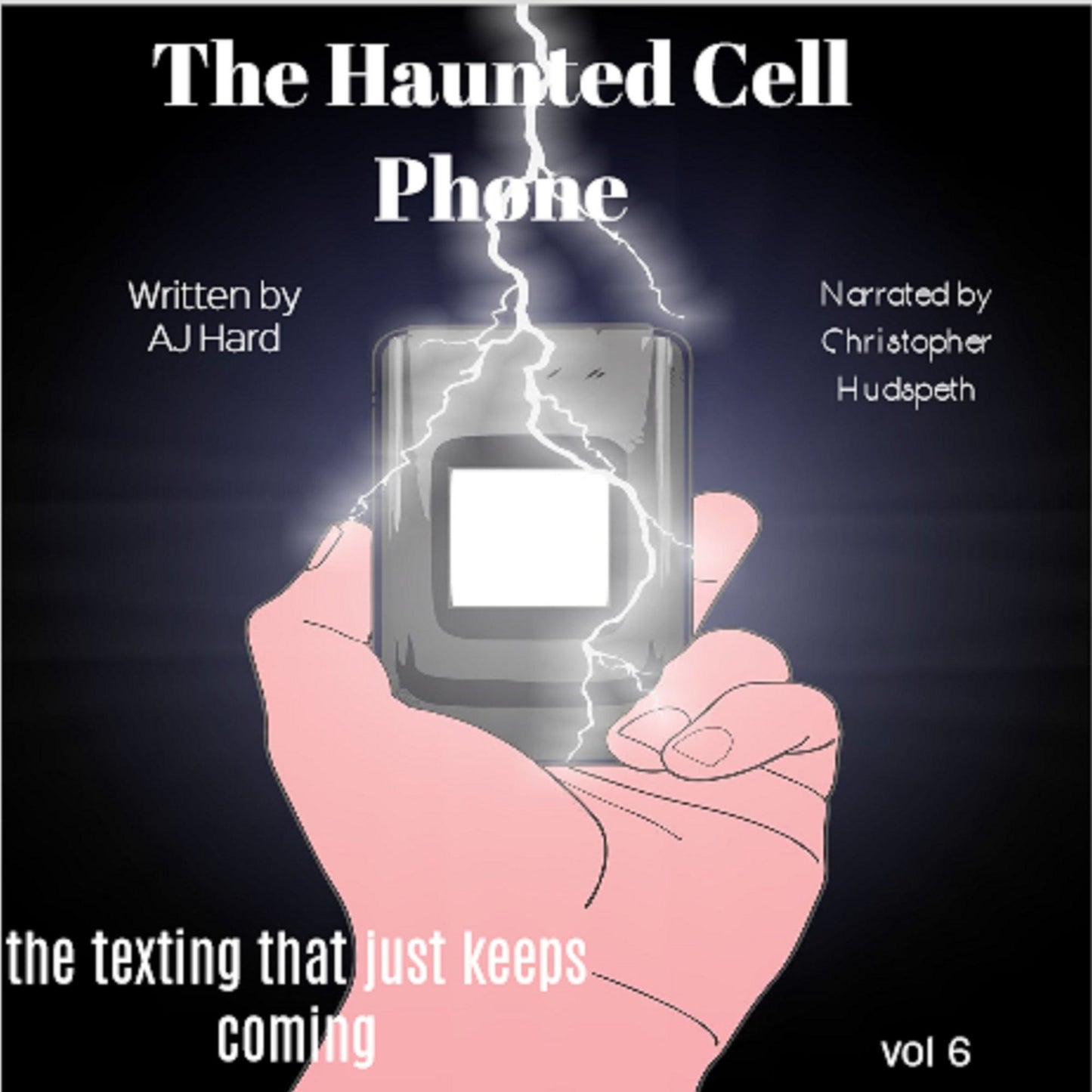 The Haunted Cell Phone: the texting that just keeps coming (Abridged)