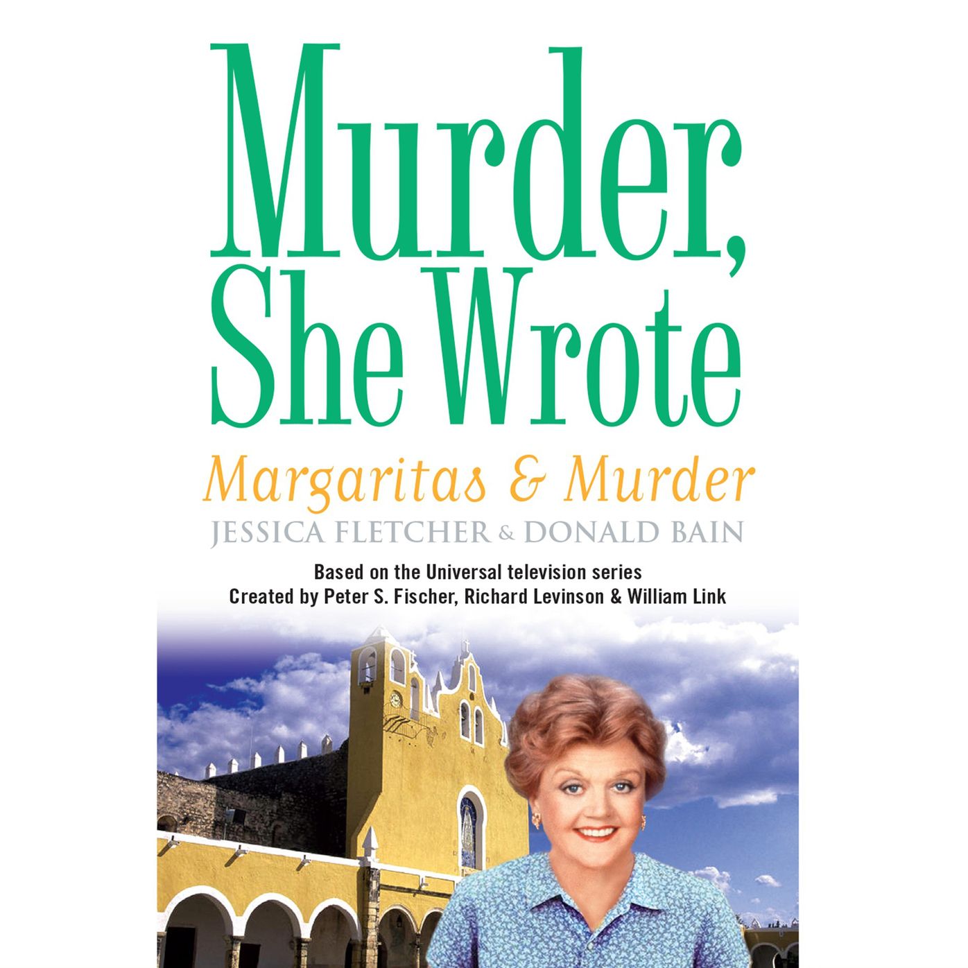 Murder, She Wrote: Margaritas and Murder