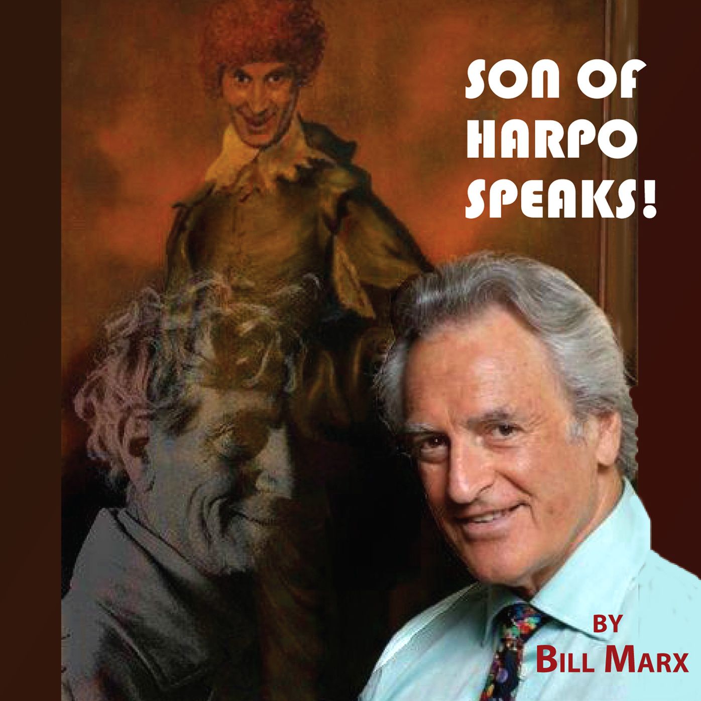 Son of Harpo Speaks!: A Family Portrait