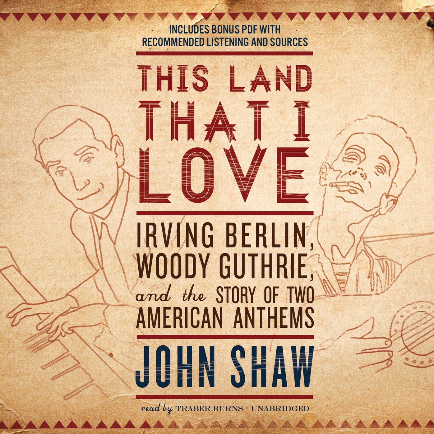 This Land That I Love: Irving Berlin, Woody Guthrie, and the Story of Two American Anthems