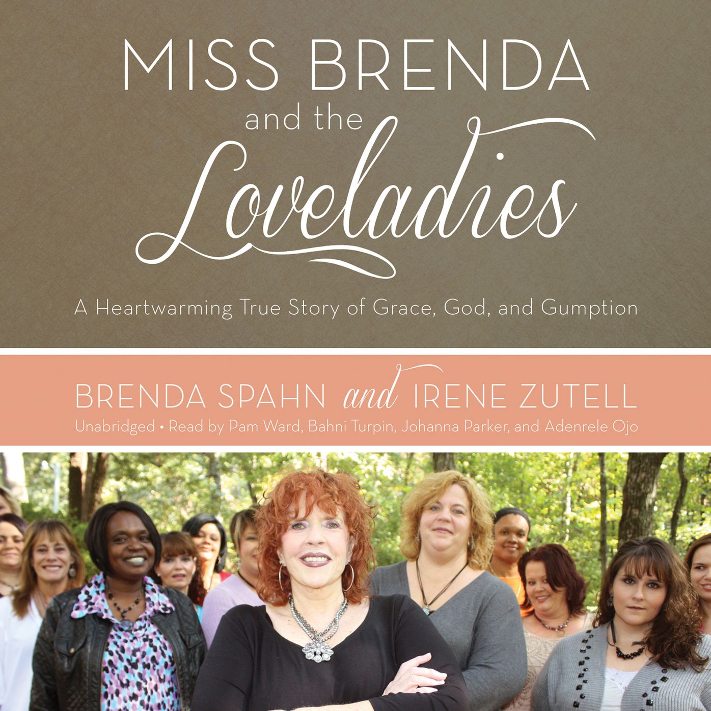 Miss Brenda and the Loveladies: A Heartwarming True Story of Grace, God, and Gumption