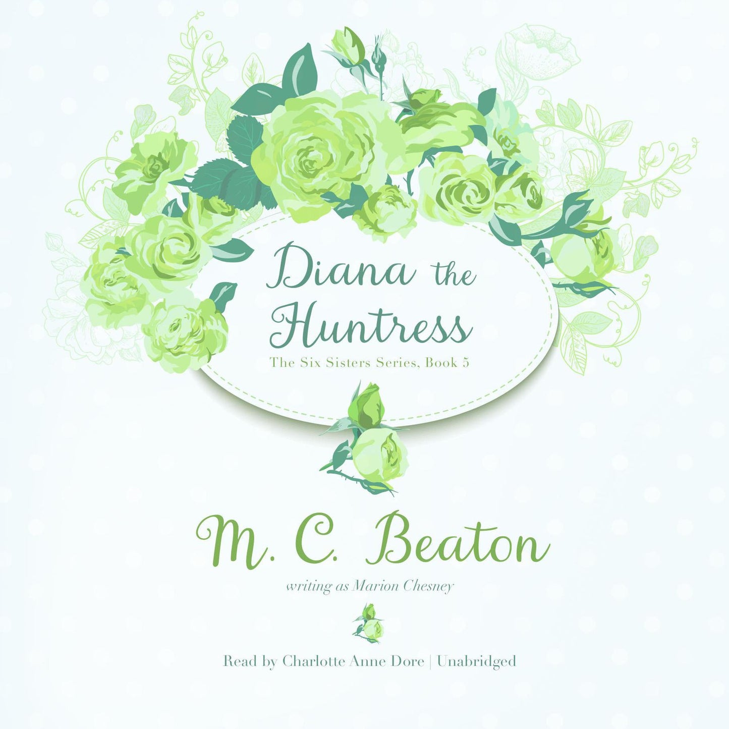 Diana the Huntress: A Regency Romance