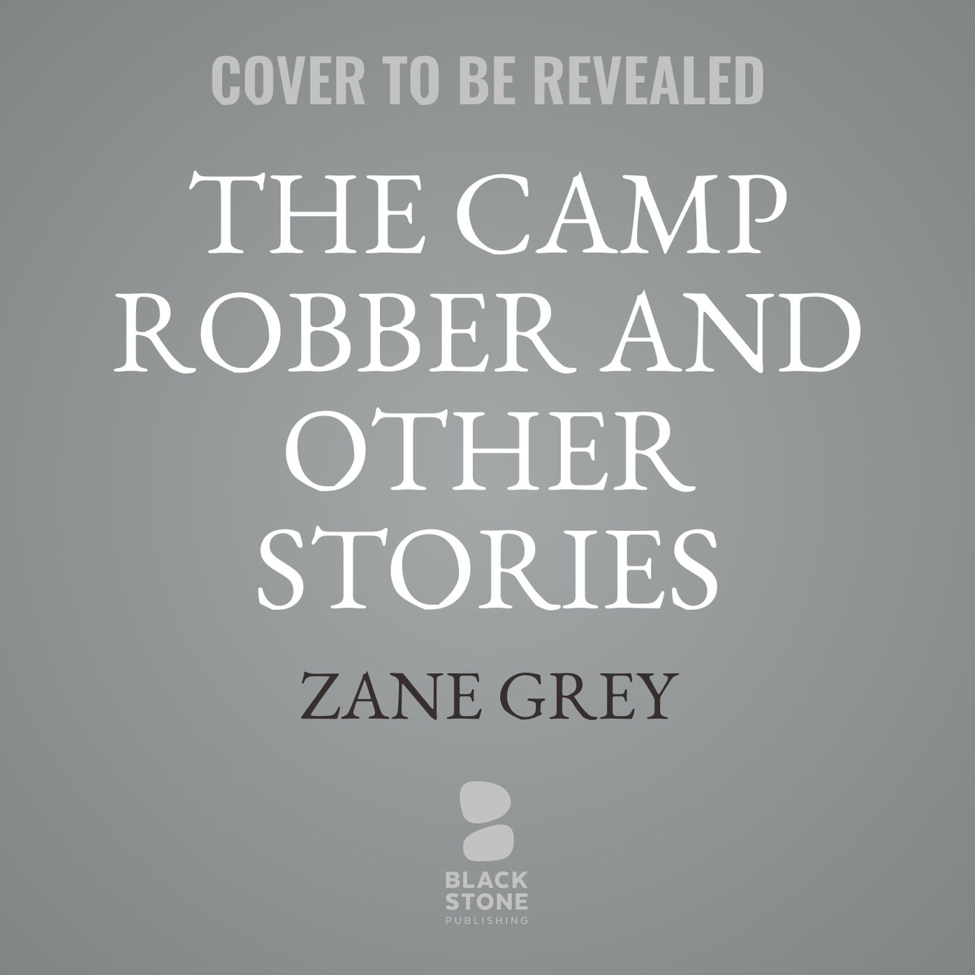 The Camp Robber and Other Stories