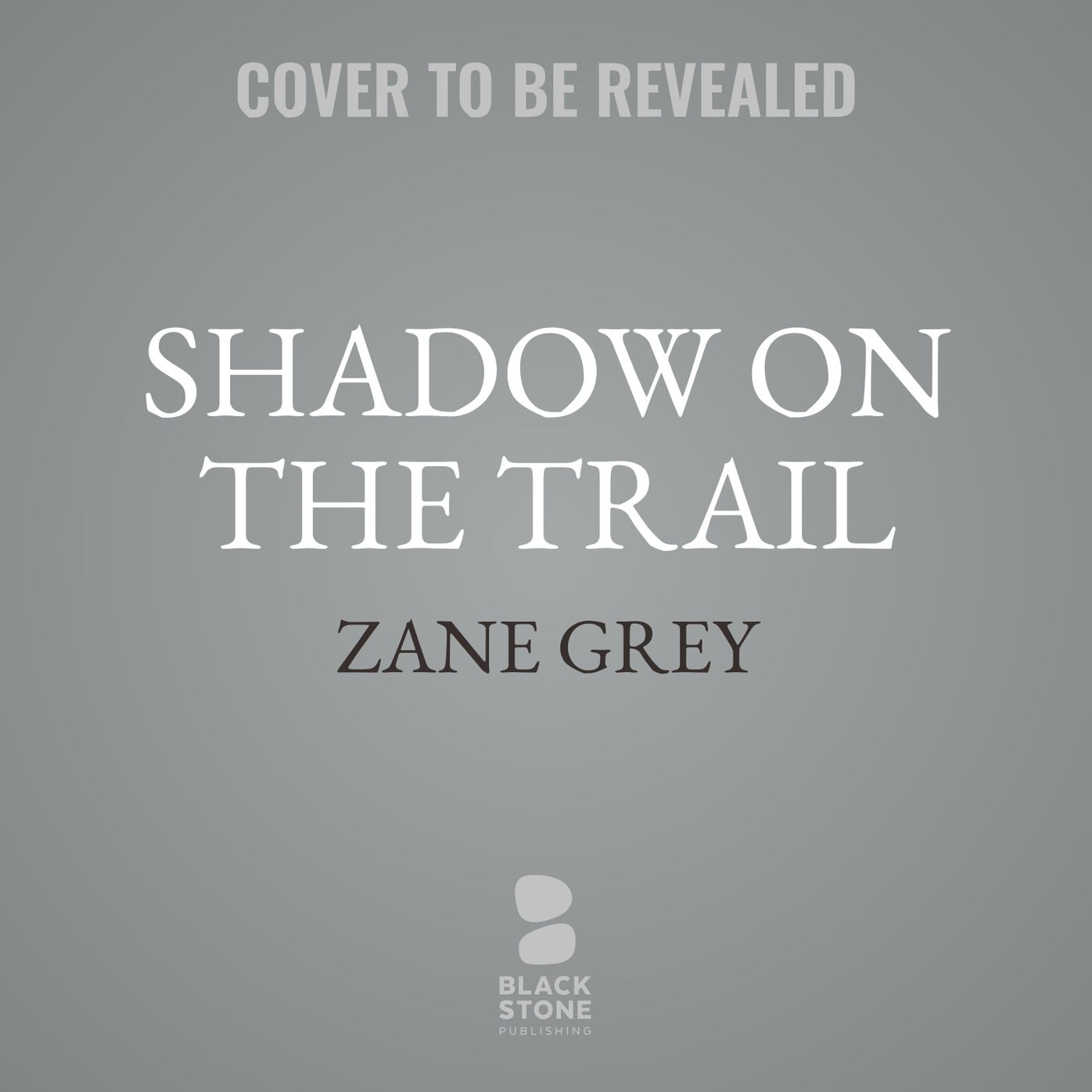 Shadow on the Trail: A Western Story