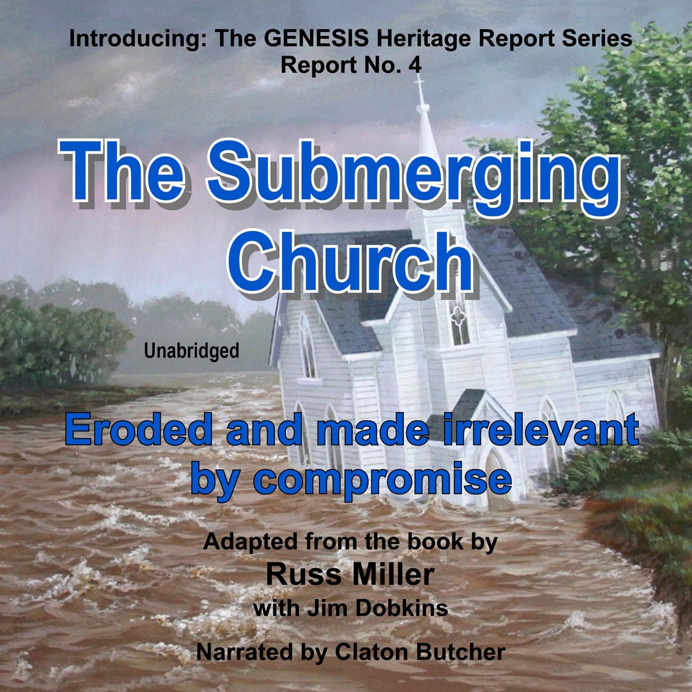 The Submerging Church: Eroded and Made Irrelevant by Compromise
