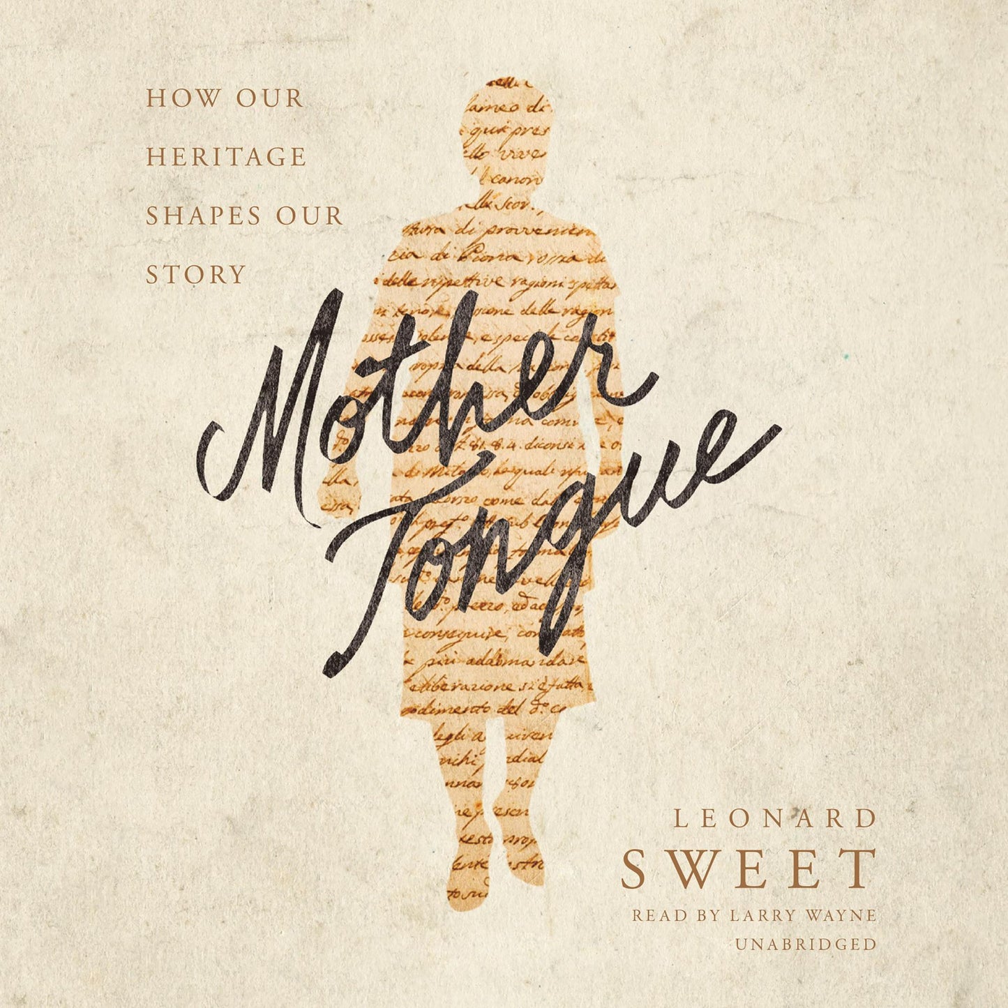 Mother Tongue: How Our Heritage Shapes Our Story