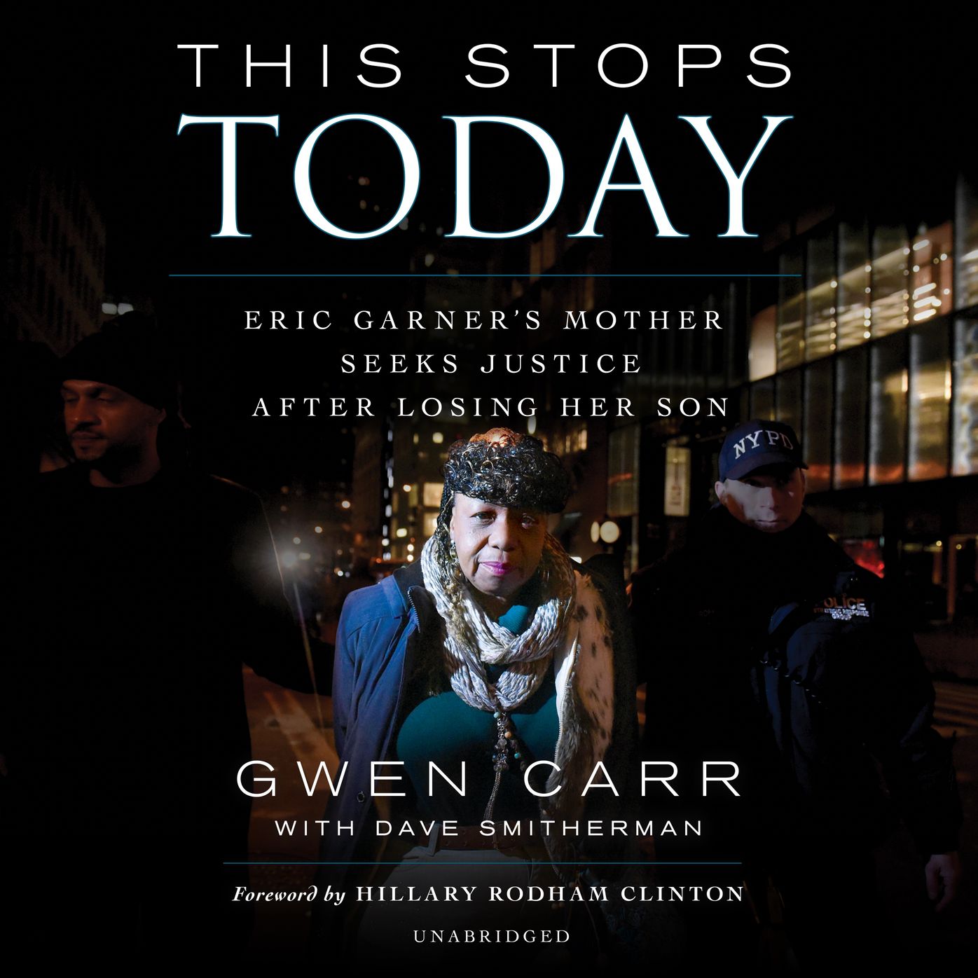 This Stops Today: Eric Garner's Mother Seeks Justice after Losing Her Son