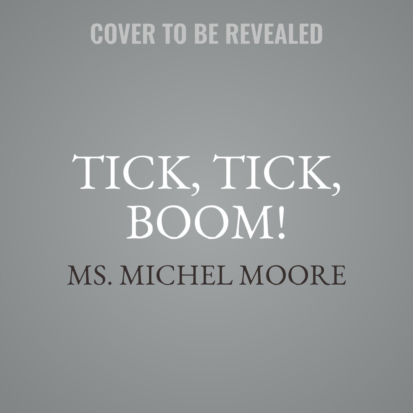 Tick, Tick, Boom!: Carl Weber Presents