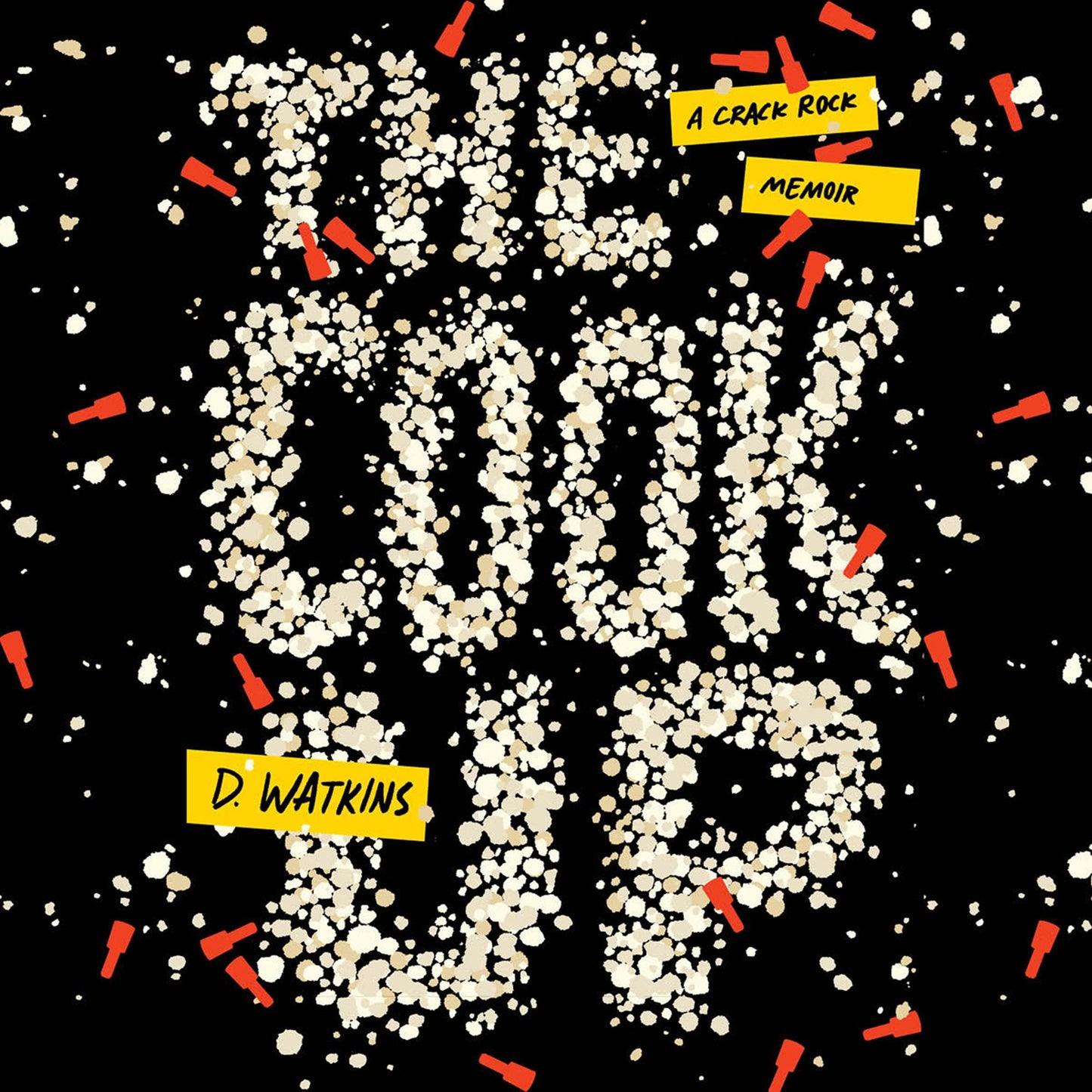 The Cook Up: A Crack Rock Memoir