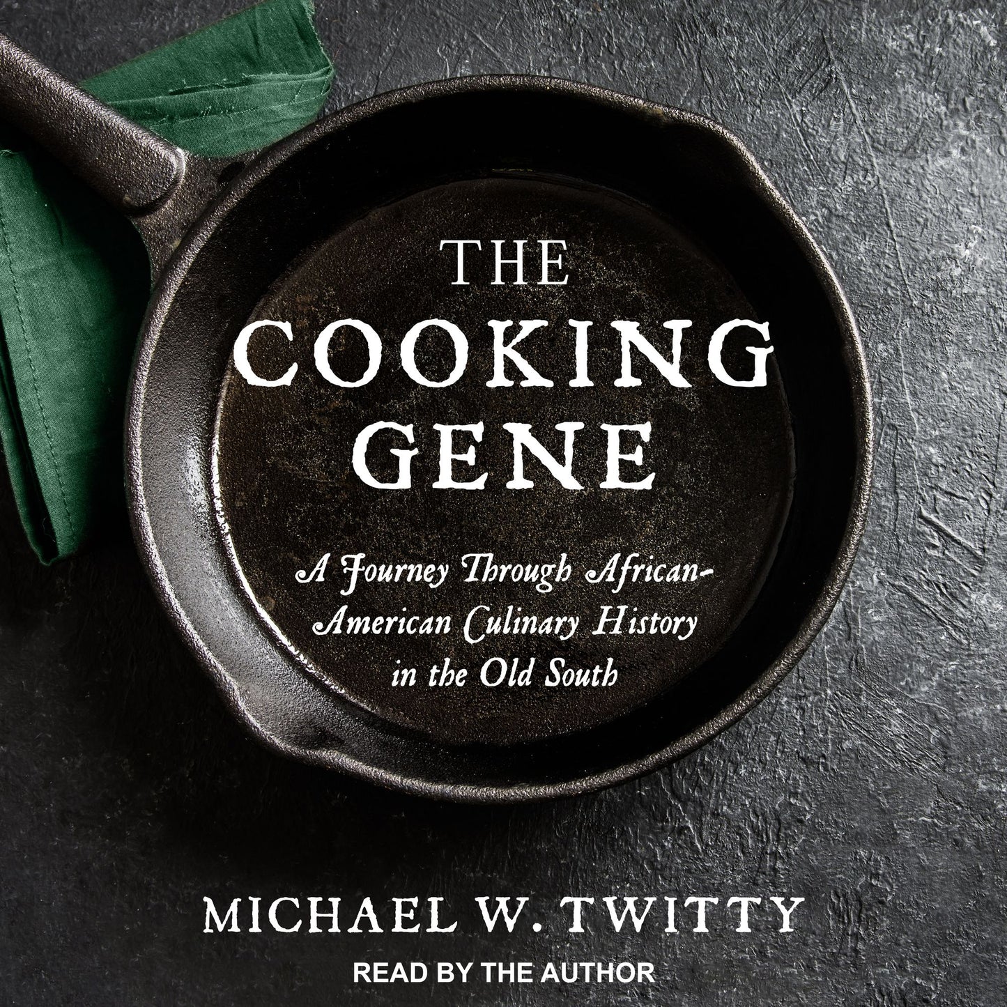 The Cooking Gene: A Journey Through African-american Culinary History in the Old South